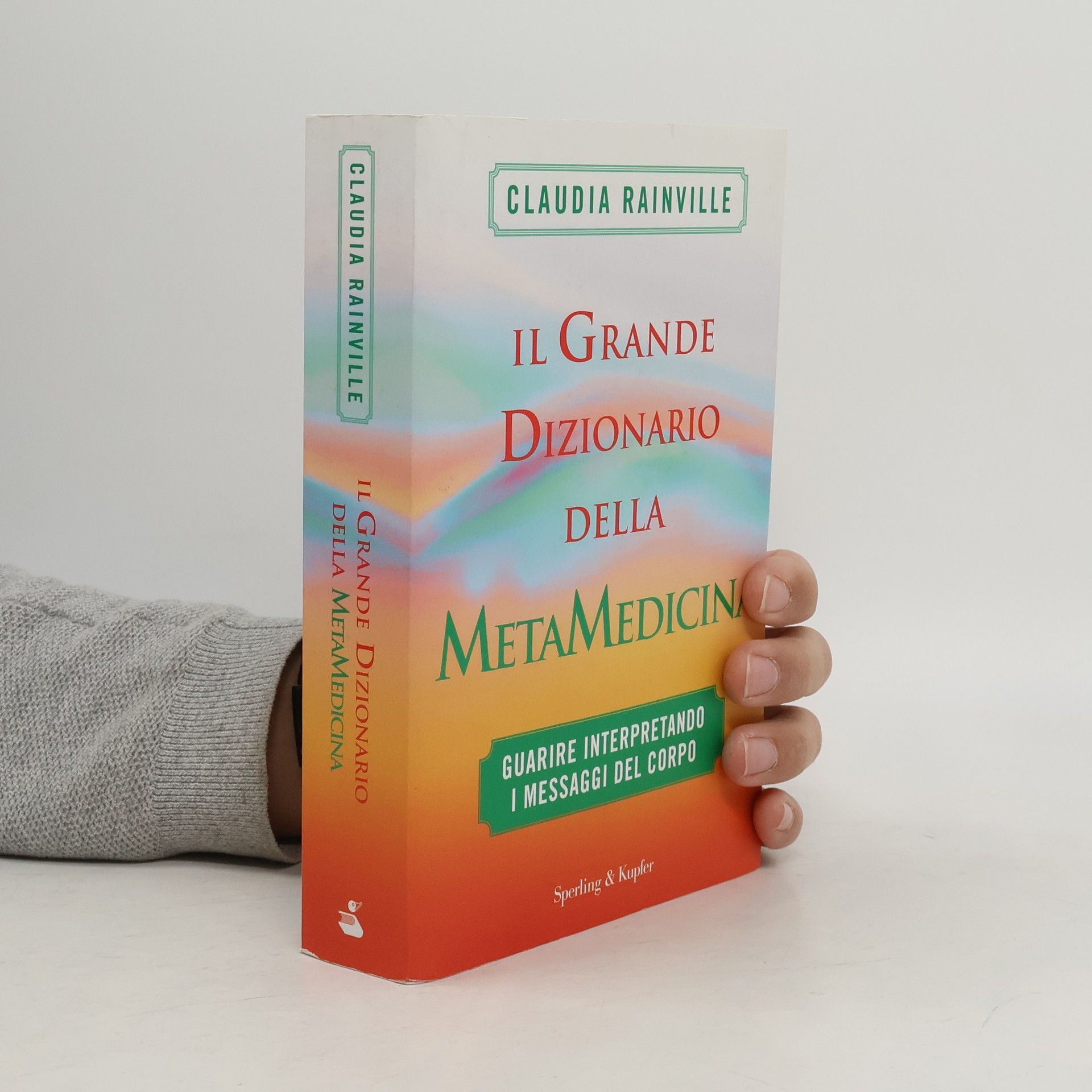 Claudia Rainville Il grande dizionario della metamedicina