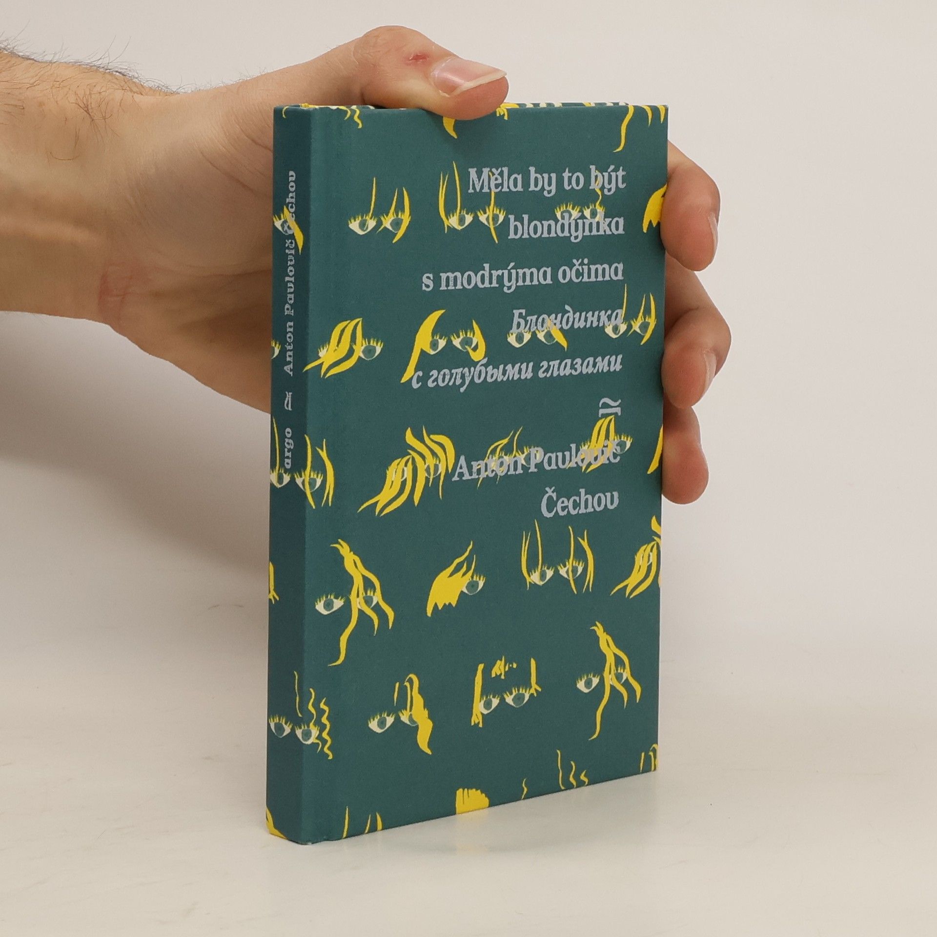 Anton Pavlovič Čechov Měla by to být blondýnka s modrýma očima = Blondinka s golubymi glazami