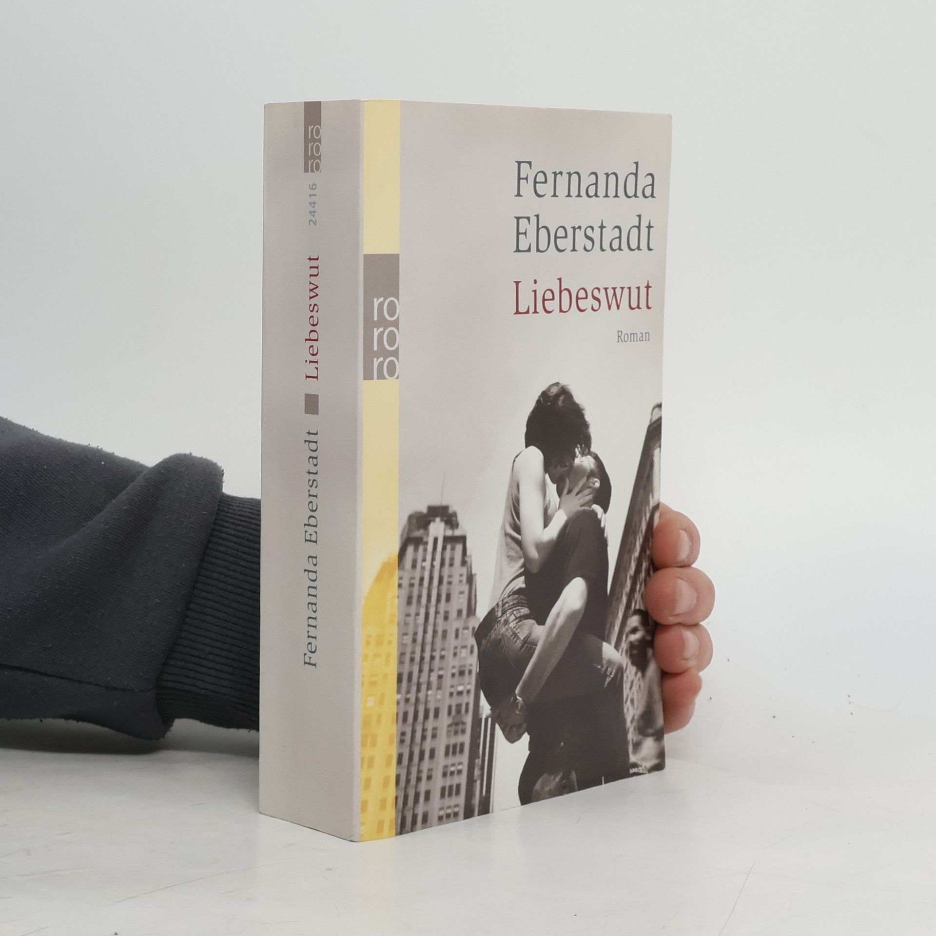 Fernanda Eberstadt Liebeswut