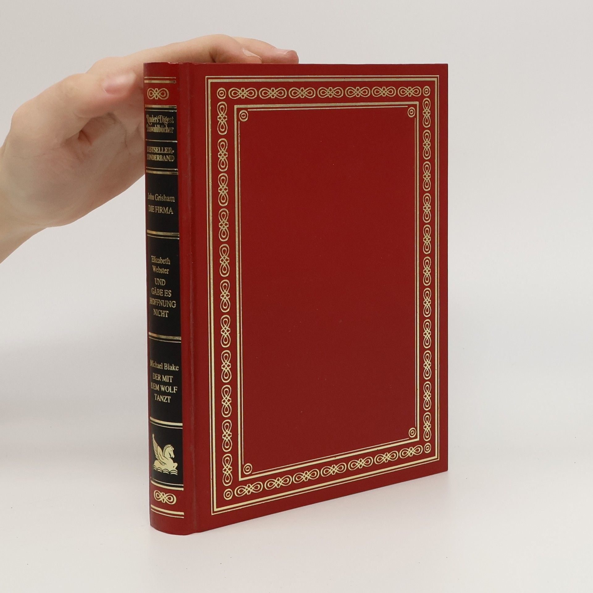 John Grisham Reader's Digest. Die Firma. Und gäbe es Hoffnung nicht. Der mit dem Wolf tanzt