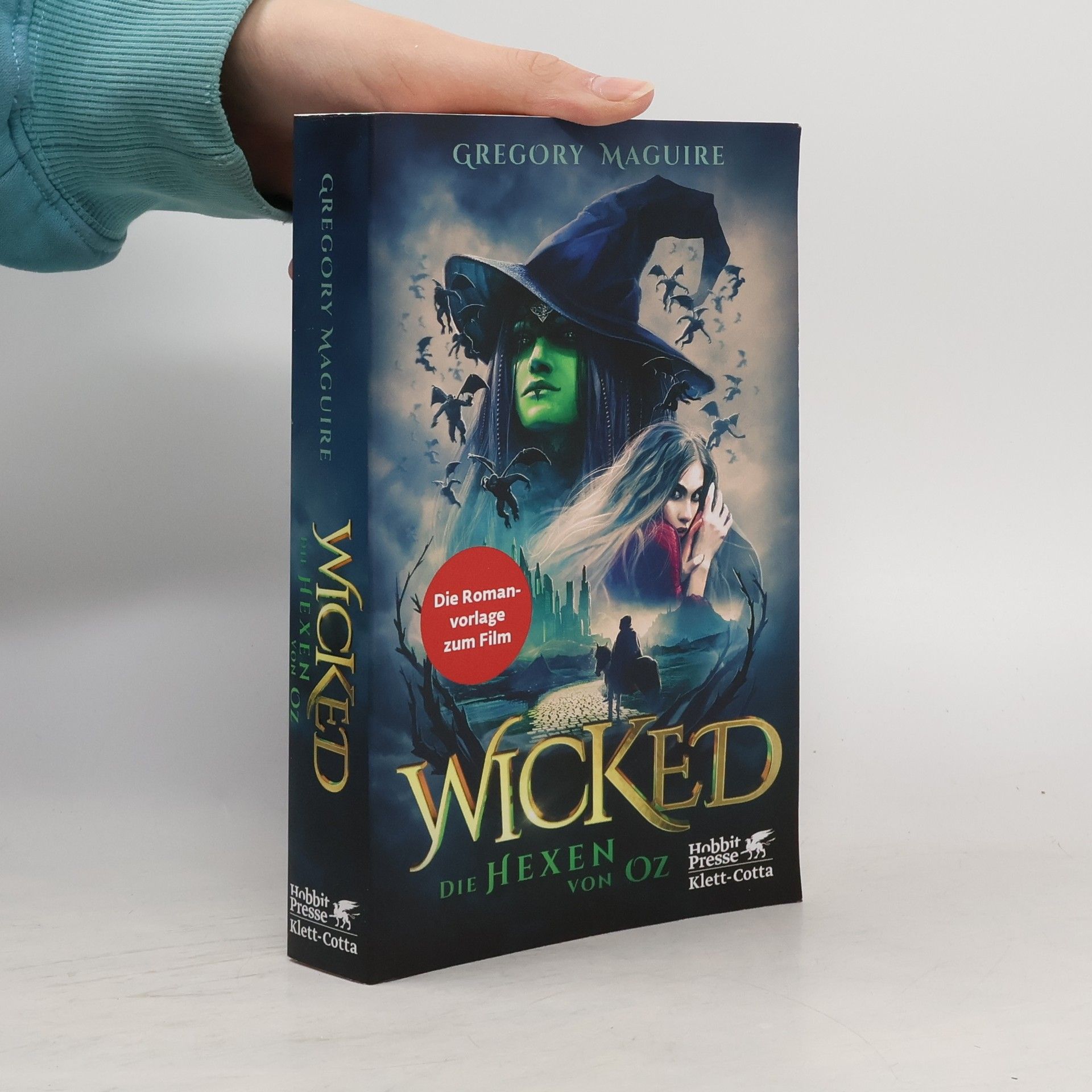 Gregory Maguire Wicked - Die Hexen von Oz. Das Buch zum Film