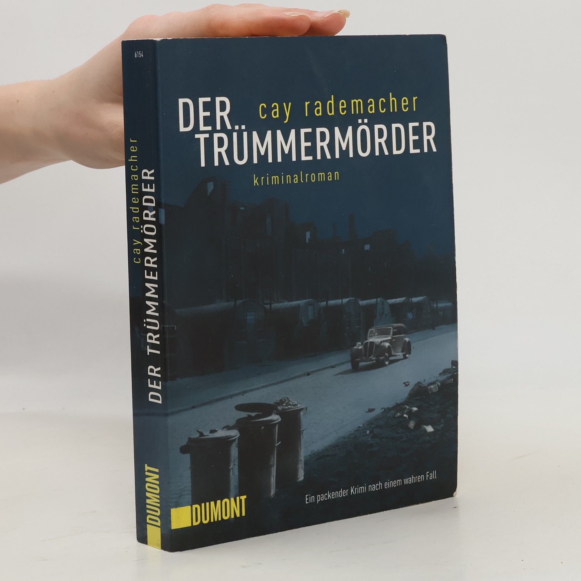 Cay Rademacher Der Trümmermörder