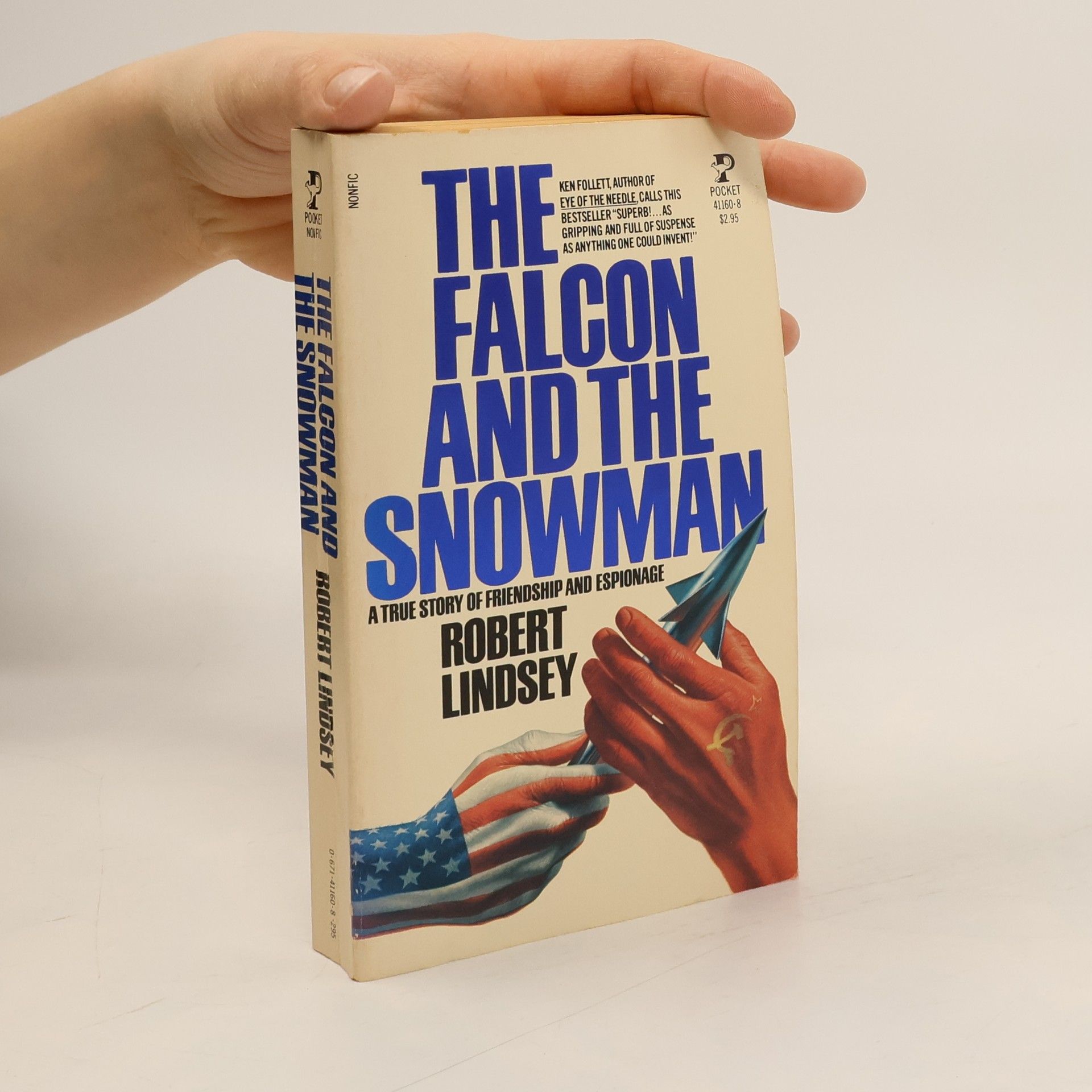 Robert Lindsey The falcon and the snowman. A true story of friendshipp and espionage