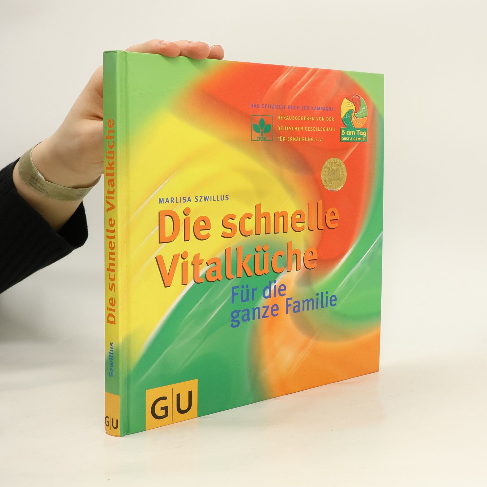 Marlisa Szwillus Die schnelle Vitalküche für die ganze Familie