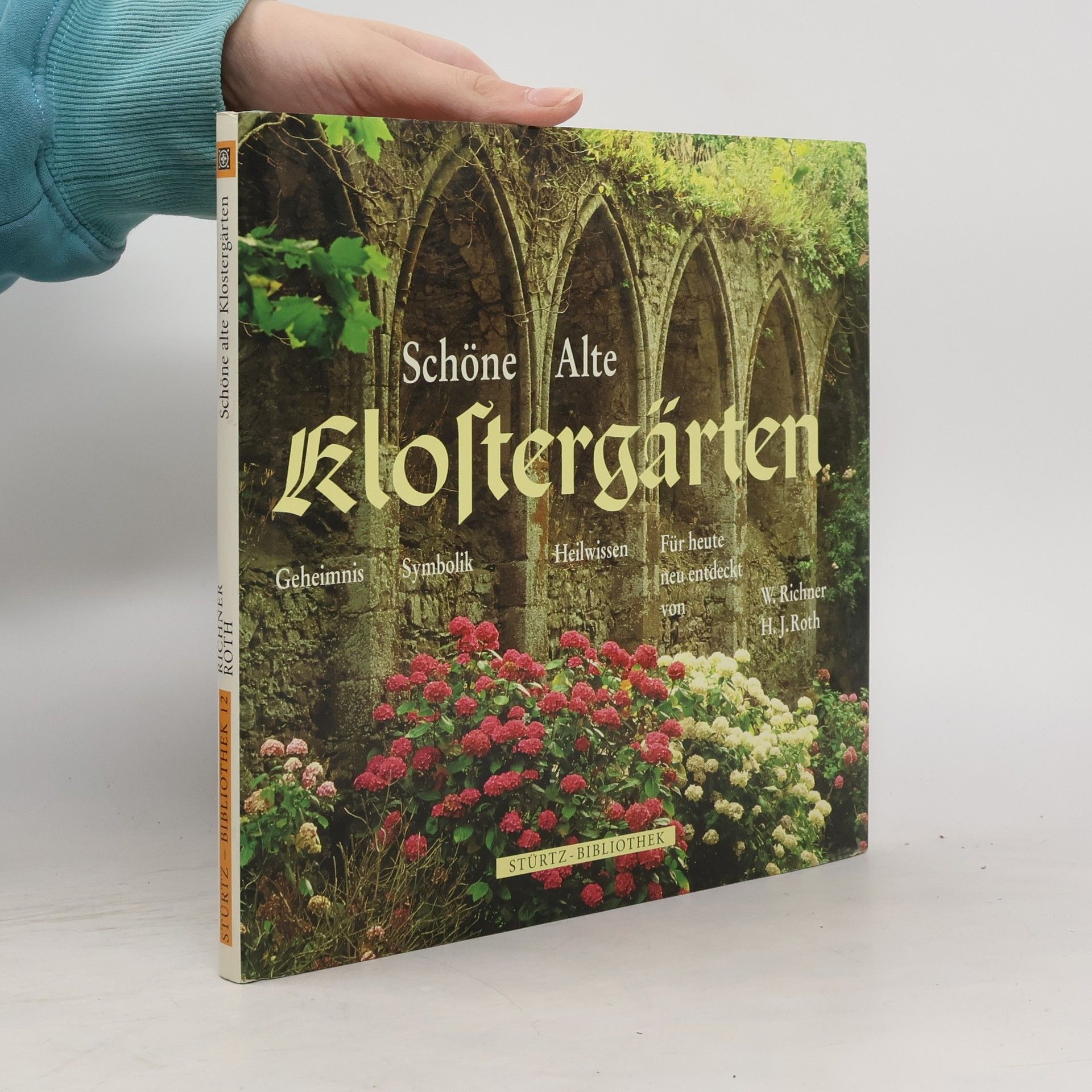 Hermann Josef Roth Schöne alte Klostergärten