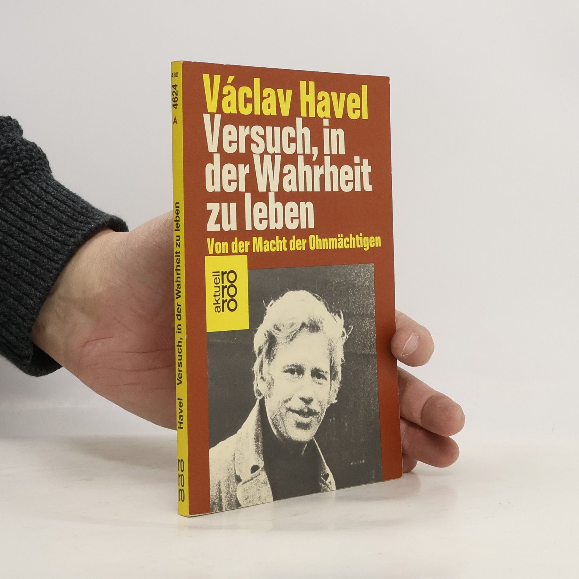 Václav Havel Versuch, in der Wahrheit zu leben