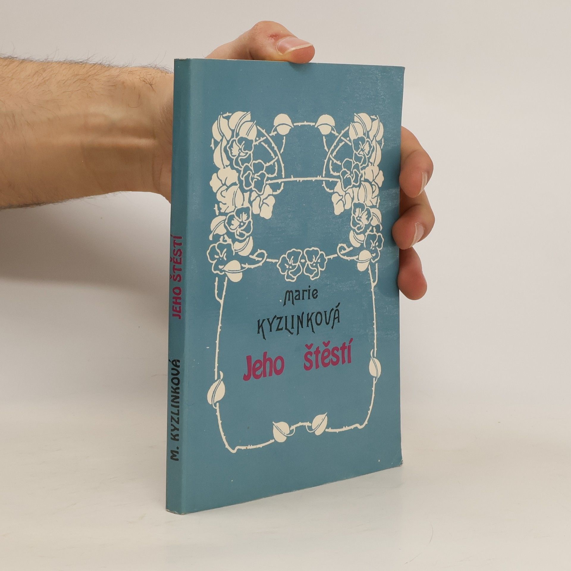 Marie Kyzlinková Jeho štěstí