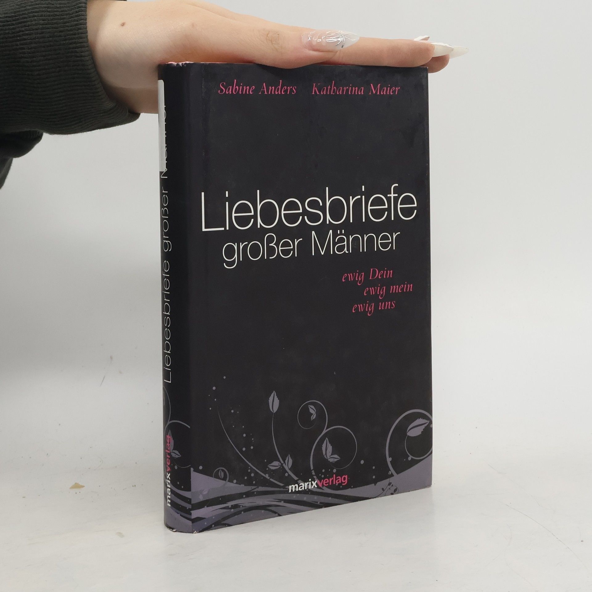 Sabine Anders Liebesbriefe großer Männer