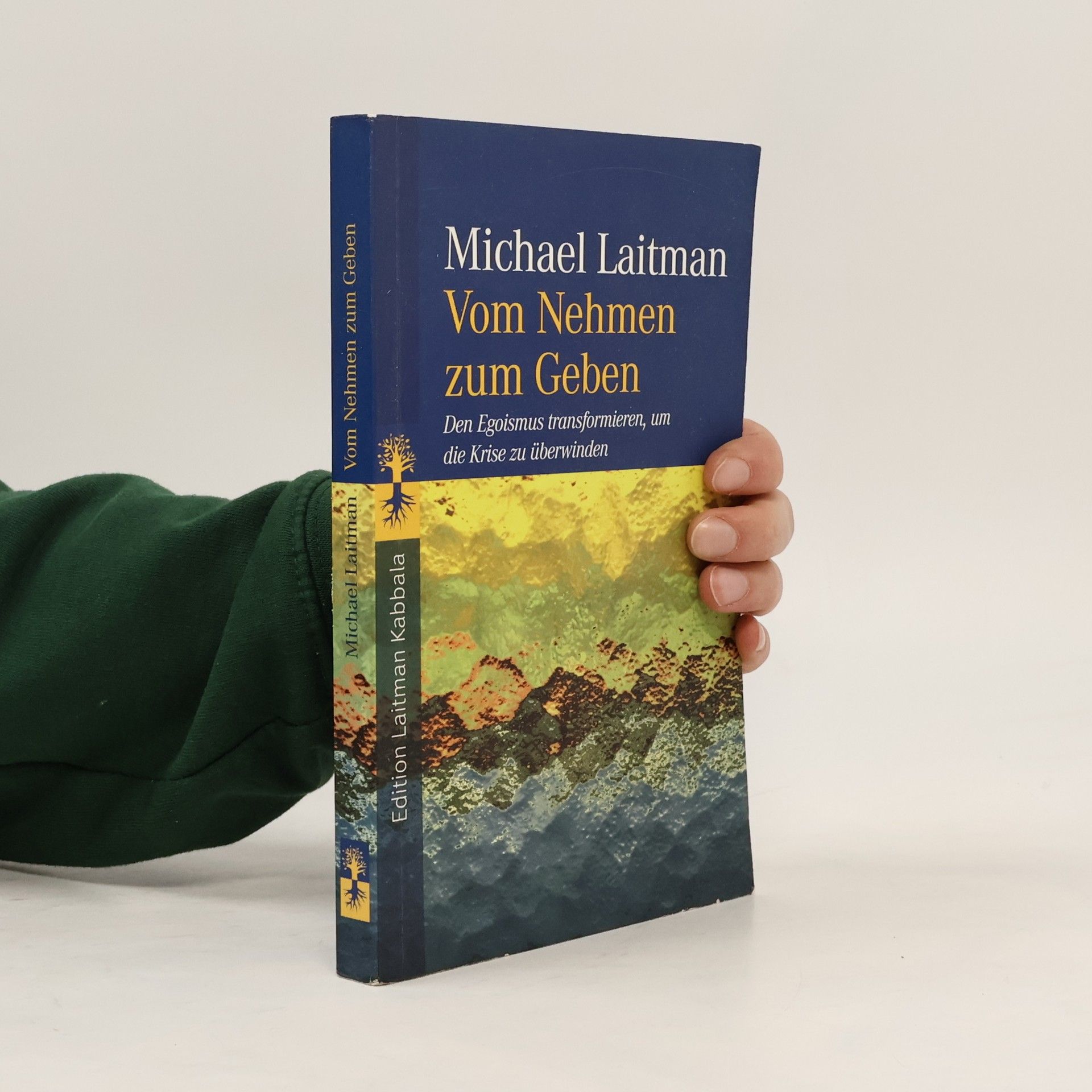 Michael Laitman Vom Nehmen zum Geben
