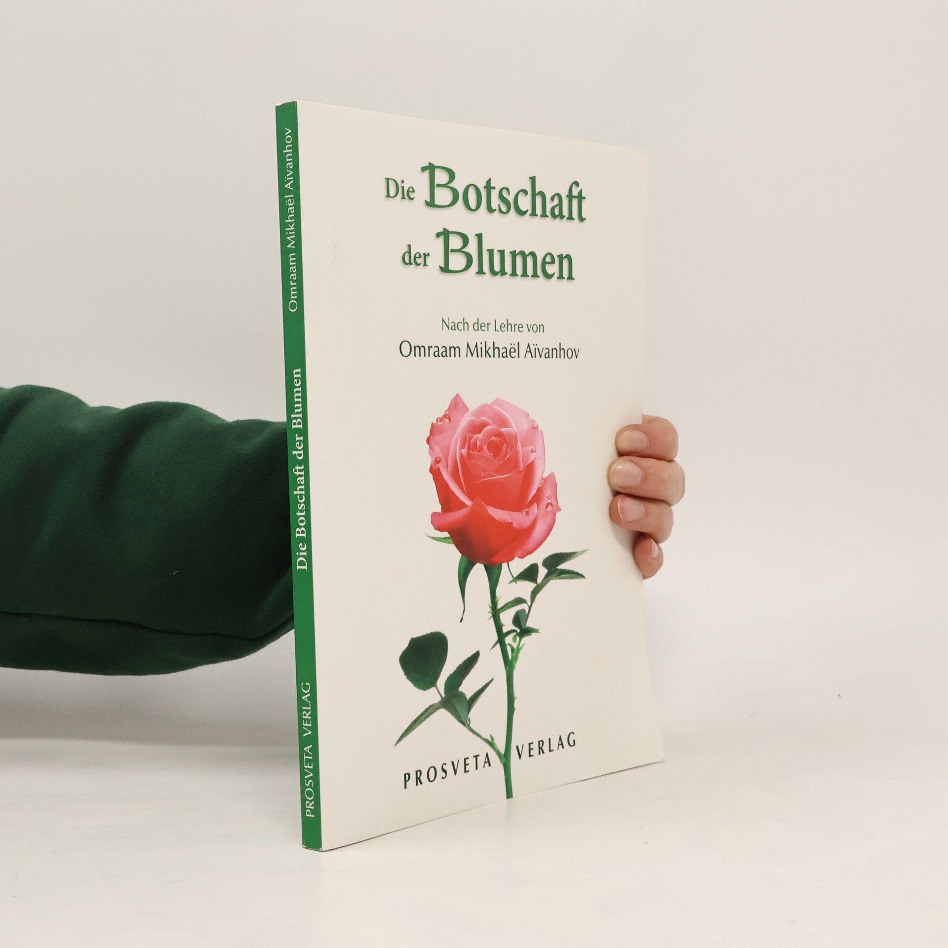 Omraam Mikhaël Aivanhov Die Botschaft der Blumen