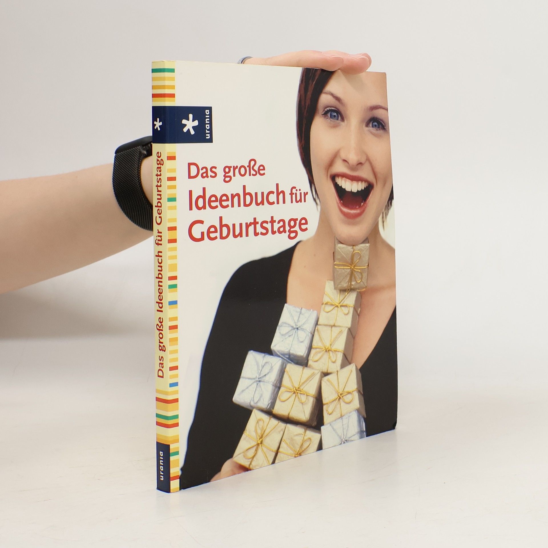 Autorenkollektiv Das große Ideenbuch für Geburtstage