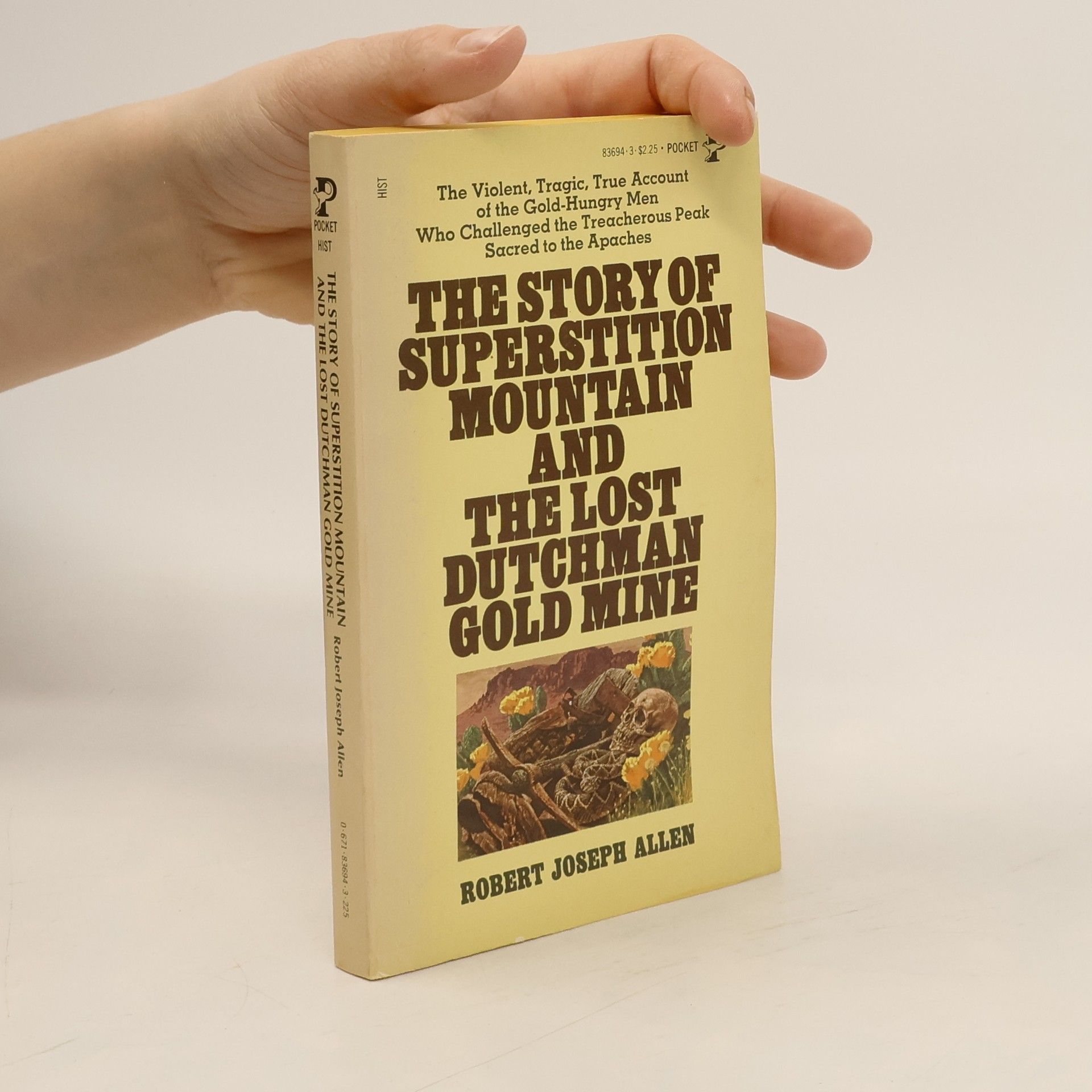 Robert J. Allen Story of Superstition Mountain and The Lost Dutchman Gold Mine