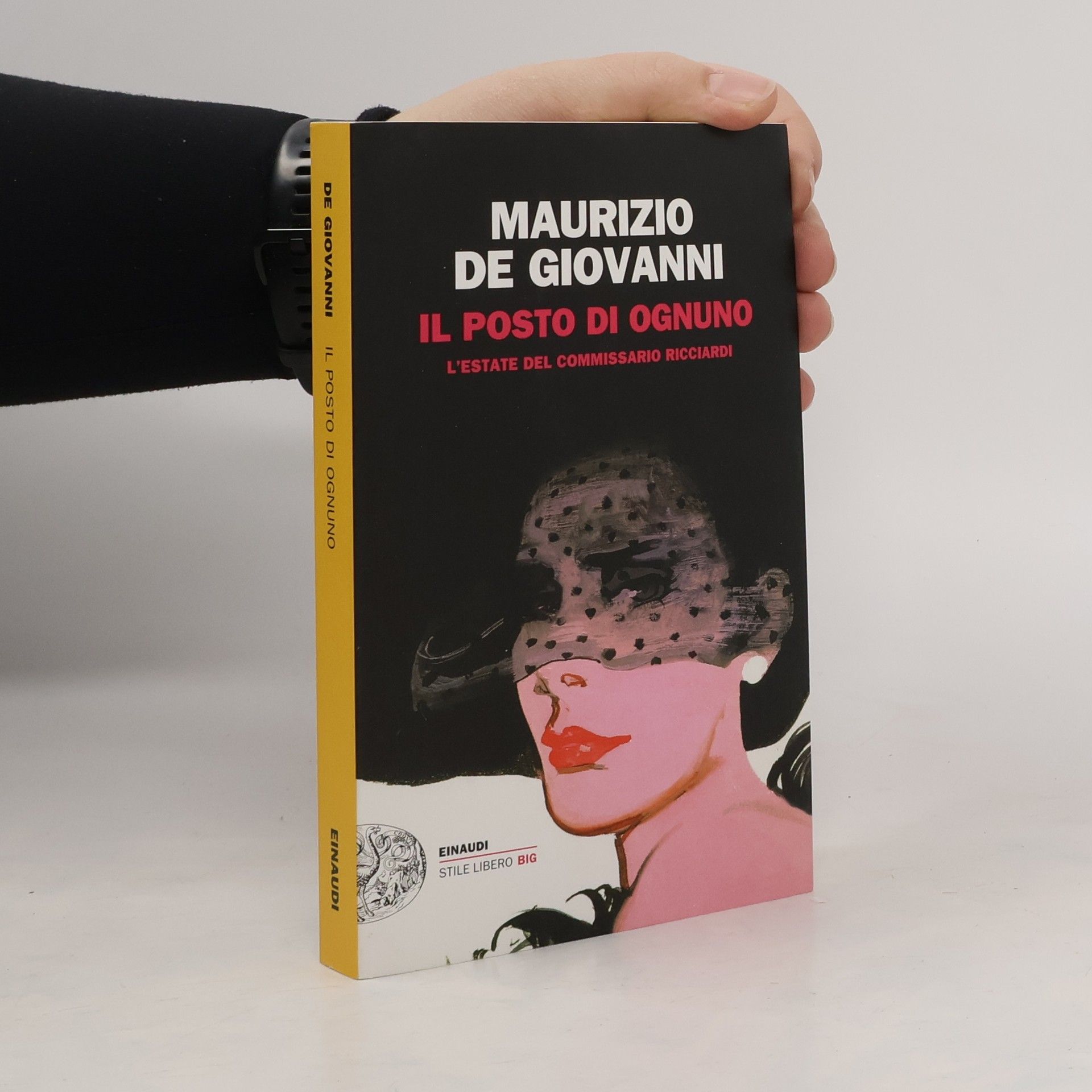 Maurizio De Giovanni Il posto di ognuno. L'estate del commissario Ricciardi