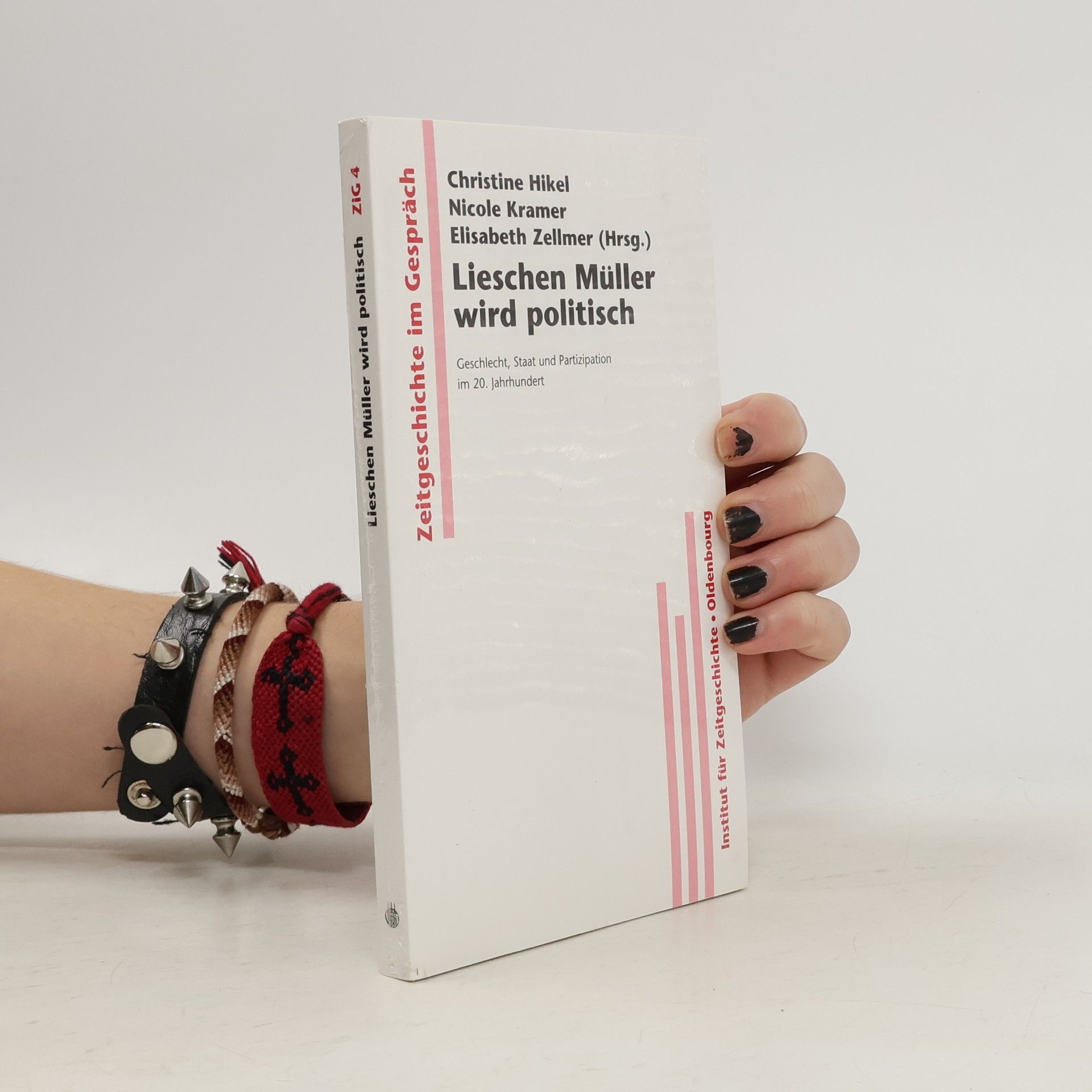 Christine Hikel Zeitgeschichte im Gespräch - 4: Lieschen Müller wird politisch