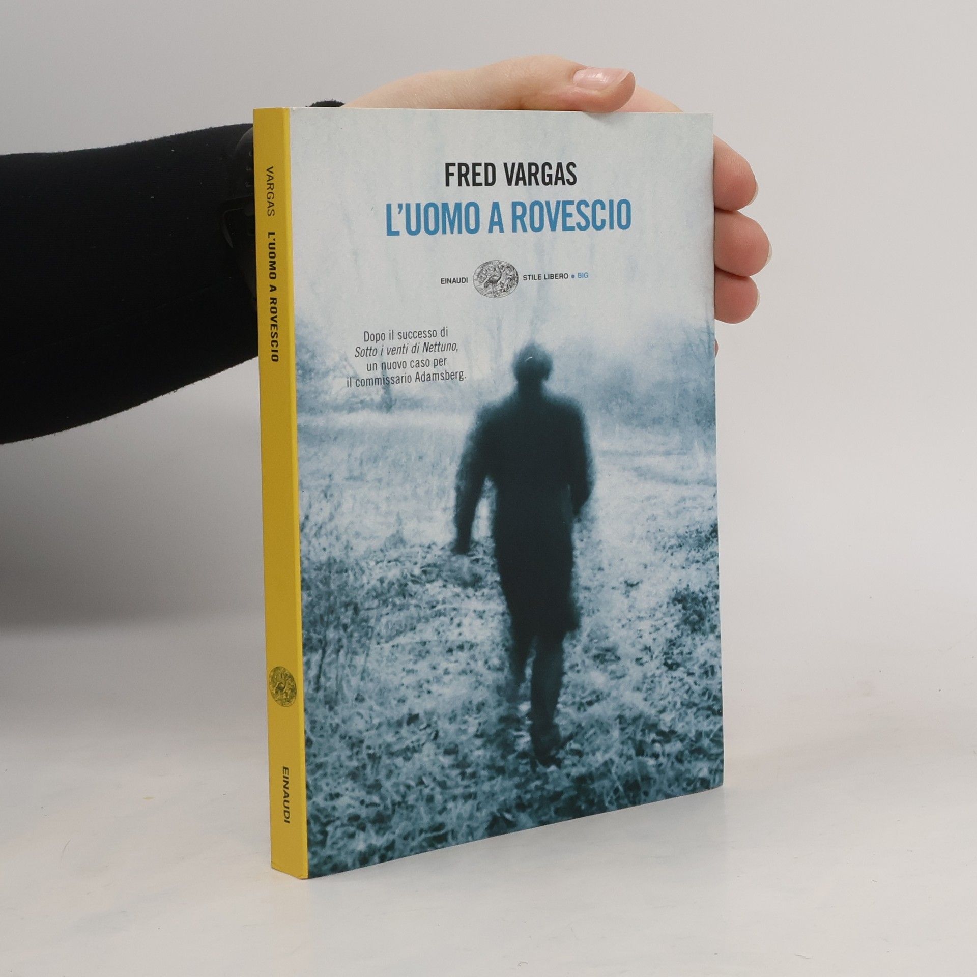 Fred Vargas Commissario Adamsberg: L'uomo a rovescio (Italian edition)