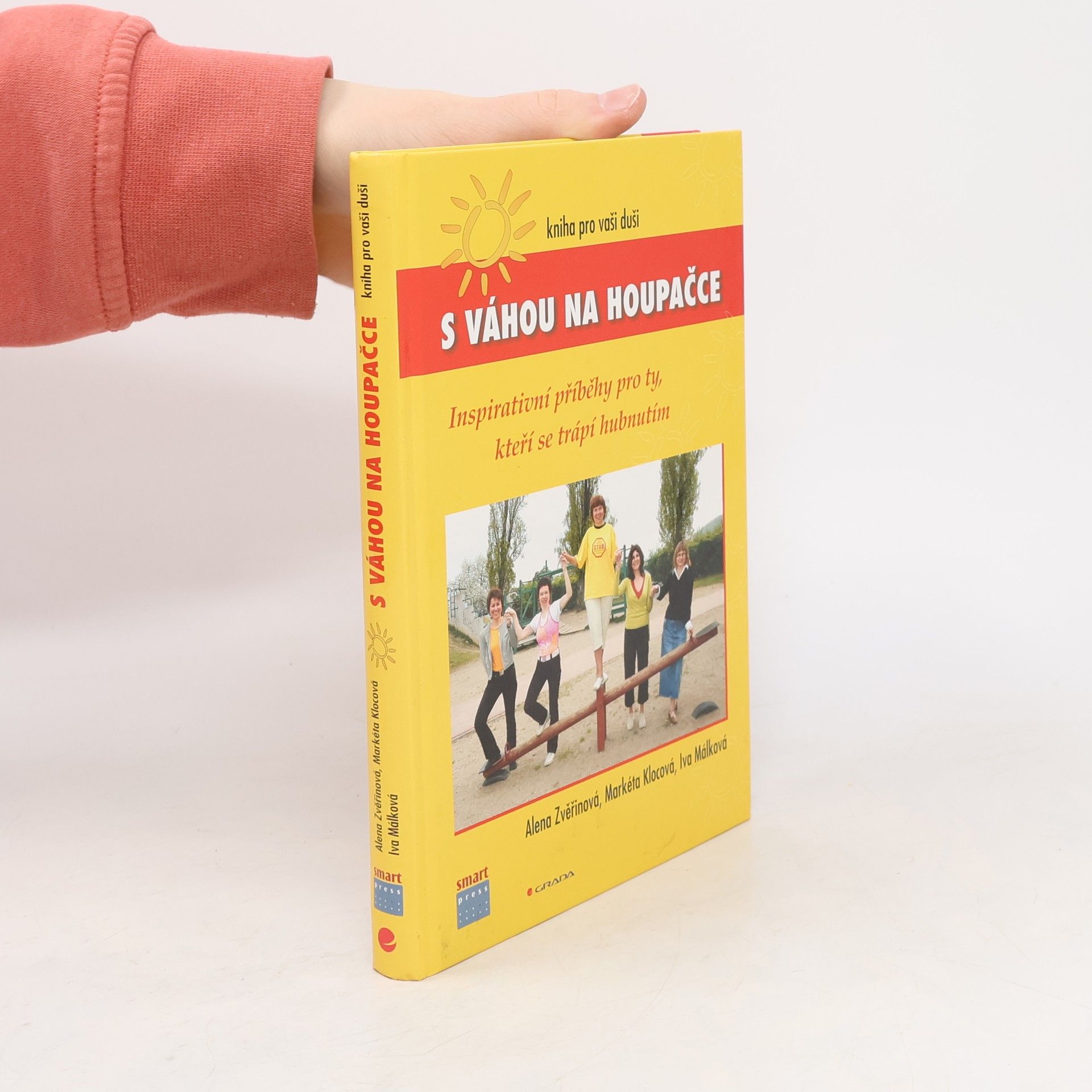 Alena Zvěřinová S váhou na houpačce: Kniha pro vaši duši
