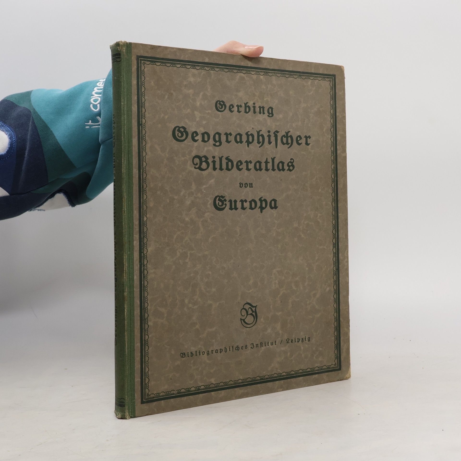 Walter Gerbing Geographischer bilderatlas von Europa