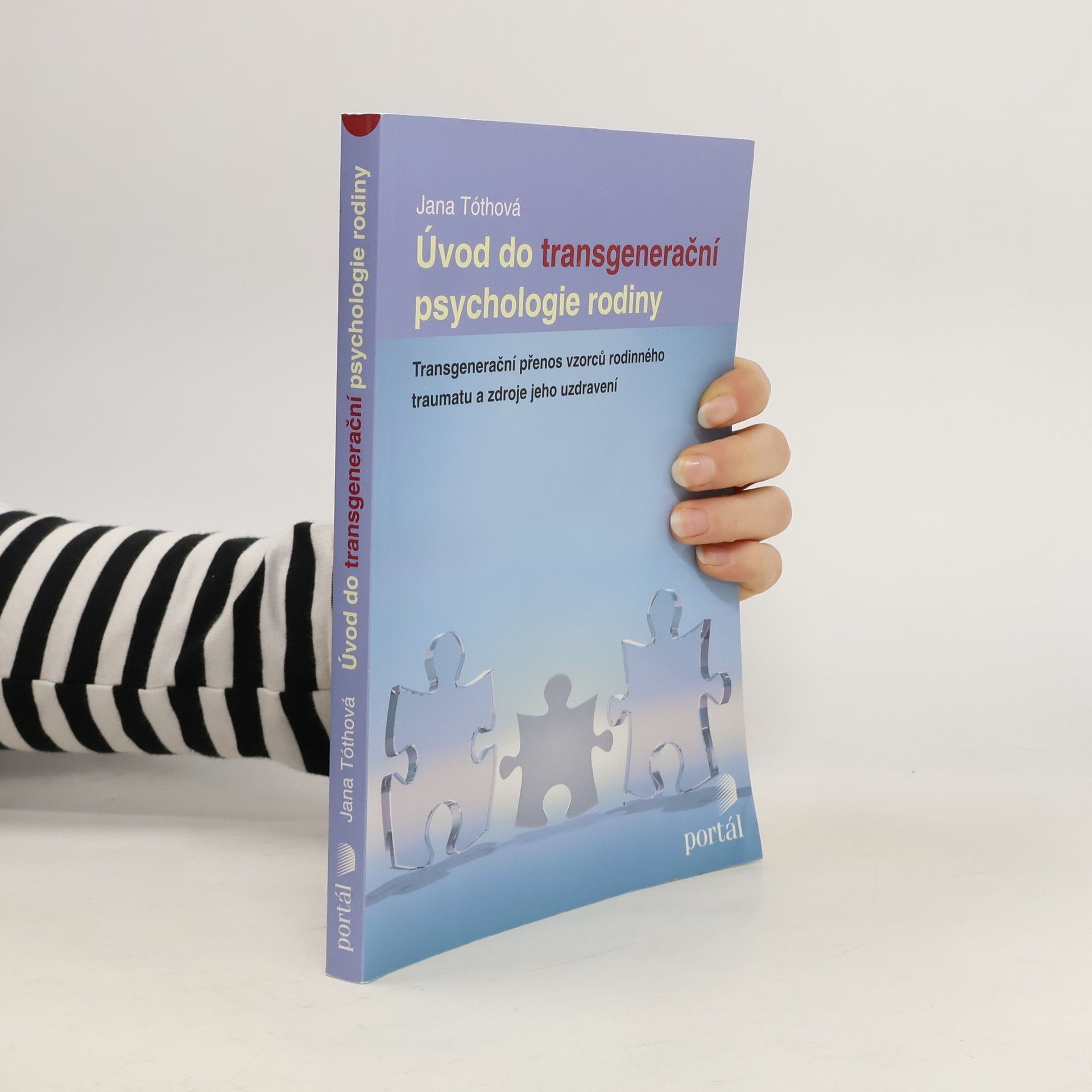 Jana Tóthová Úvod do transgenerační psychologie rodiny