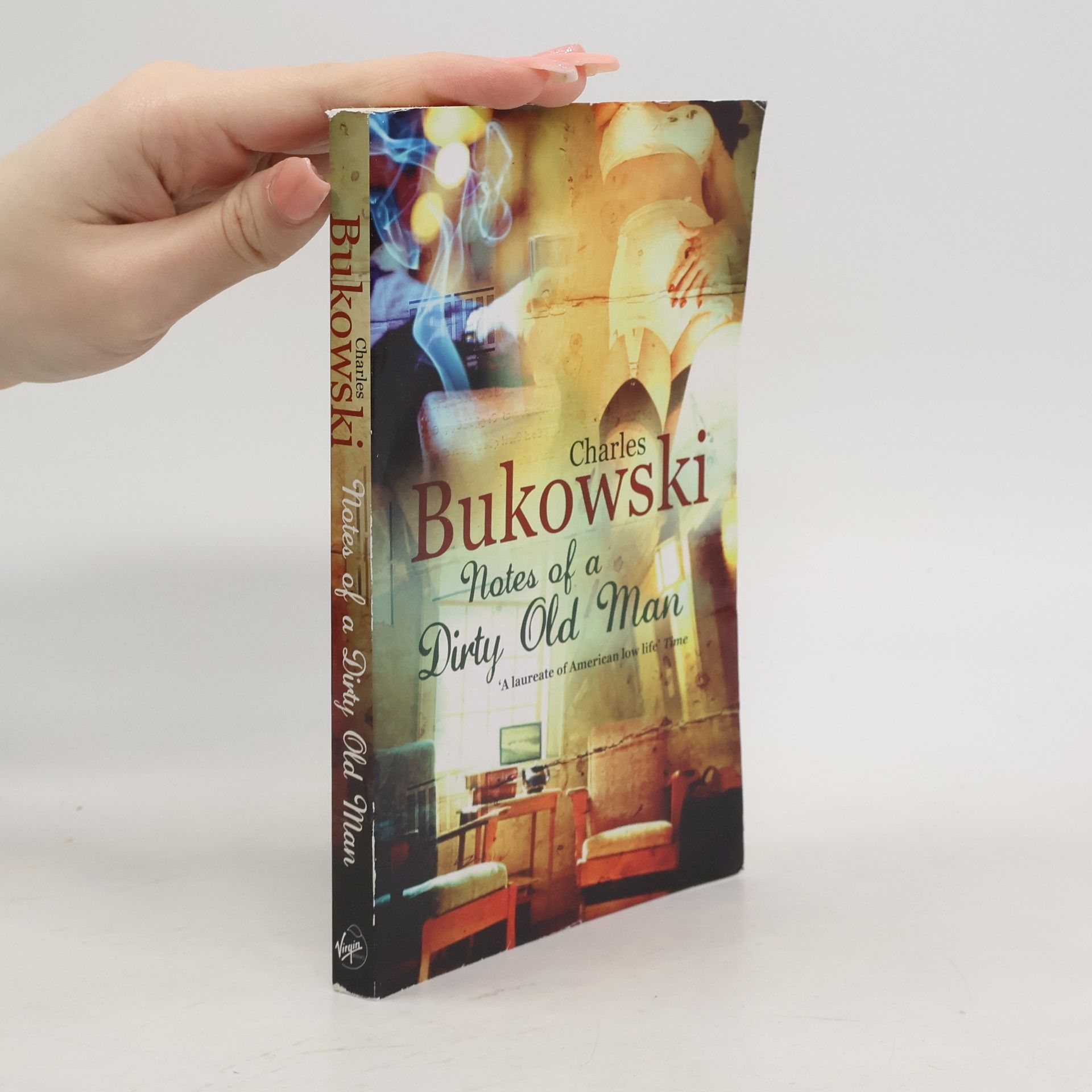 Charles Bukowski Notes of a dirty old man