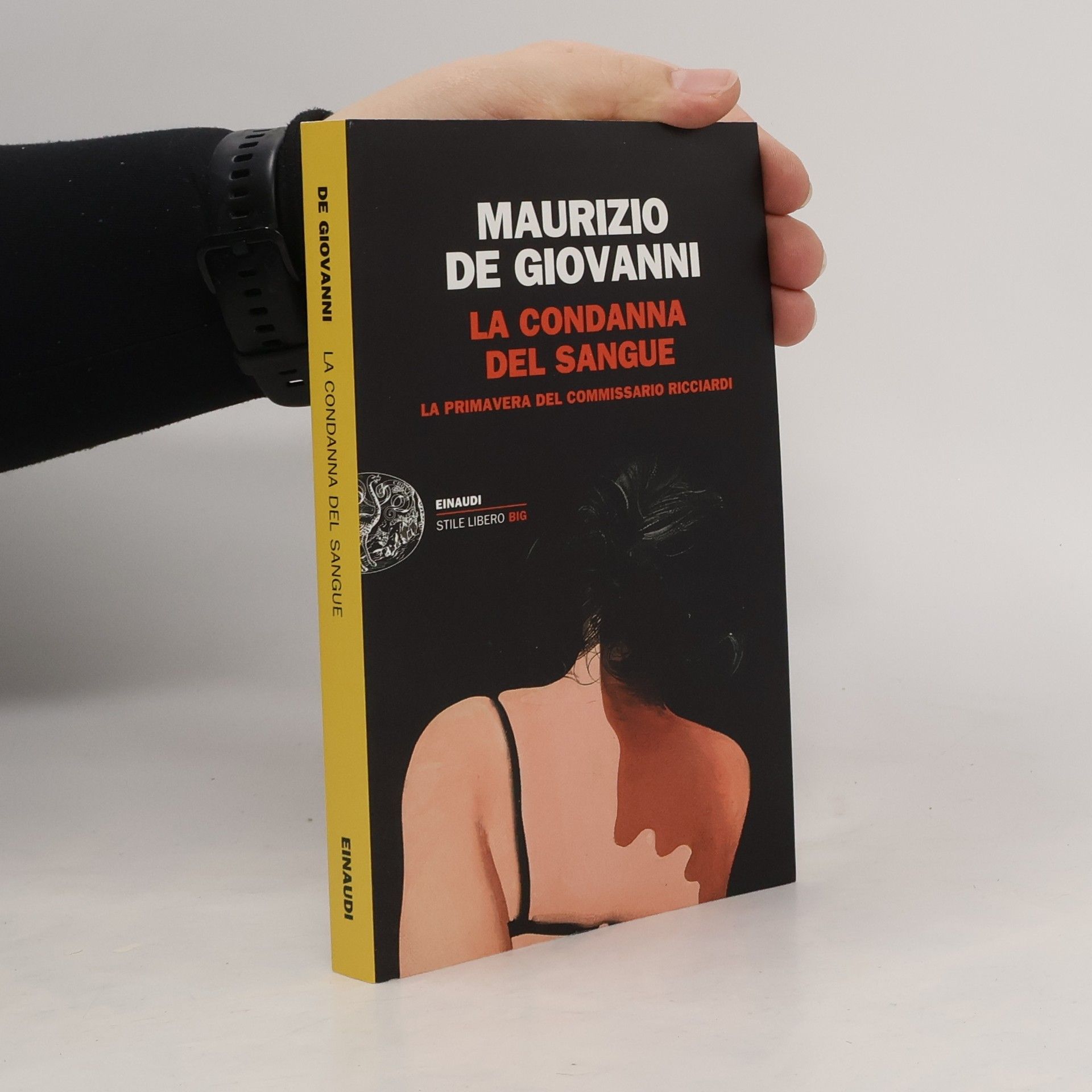 Maurizio De Giovanni Commissario Ricciardi: La condanna del sangue