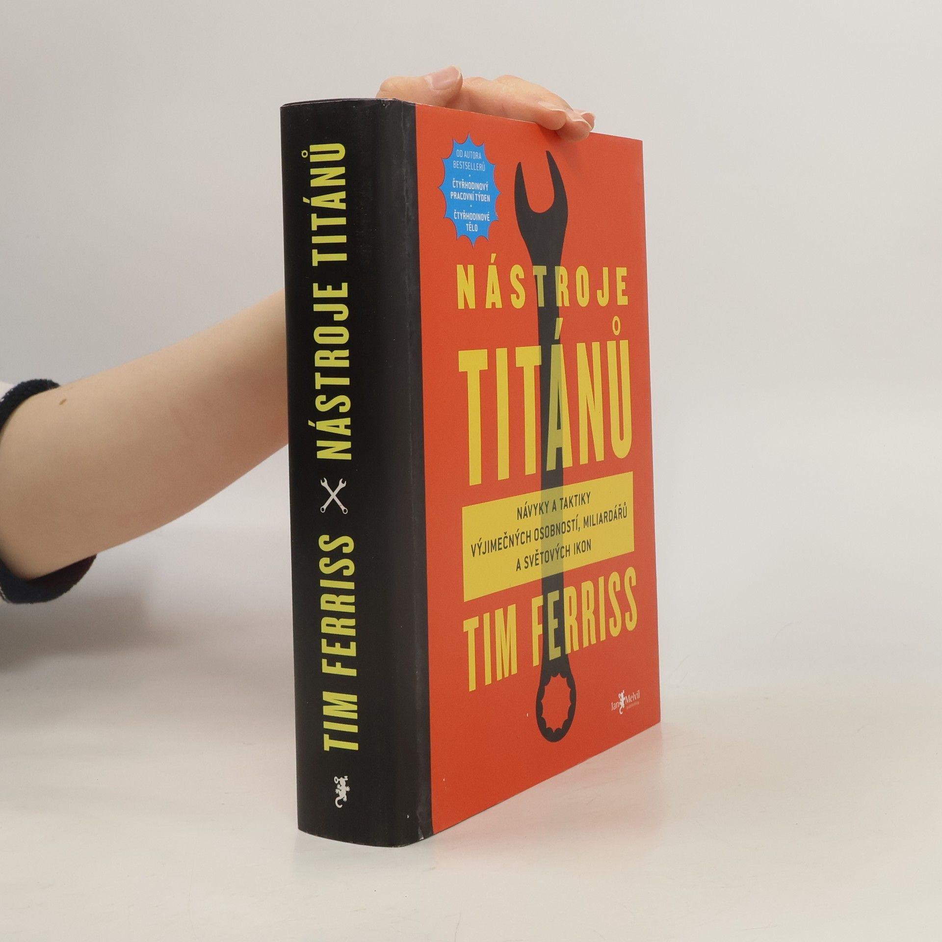 Timothy Ferriss Nástroje titánů. Návyky a taktiky výjimečných osobností, miliardářů a světových ikon