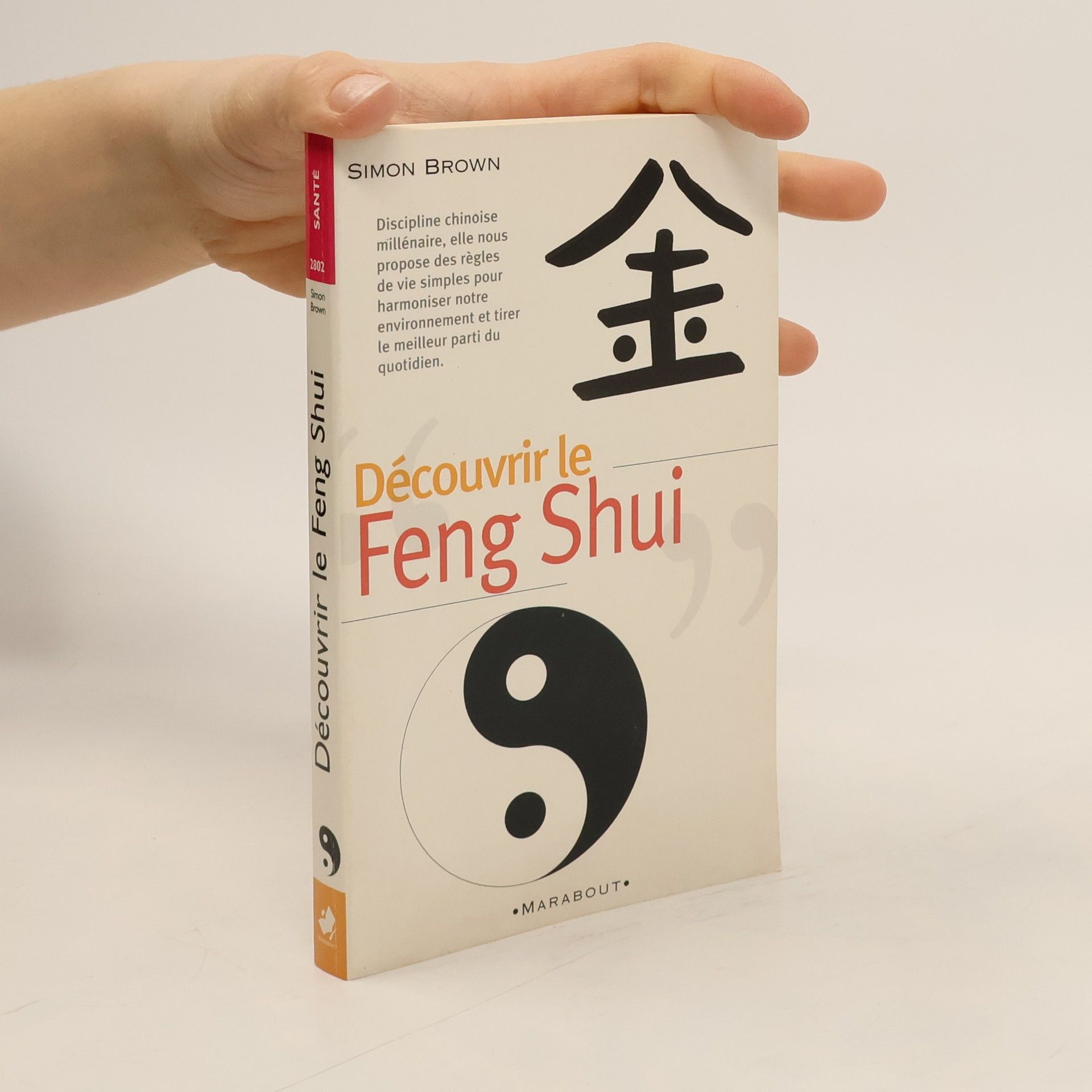 Simon G. Brown Découvrir le Feng shui