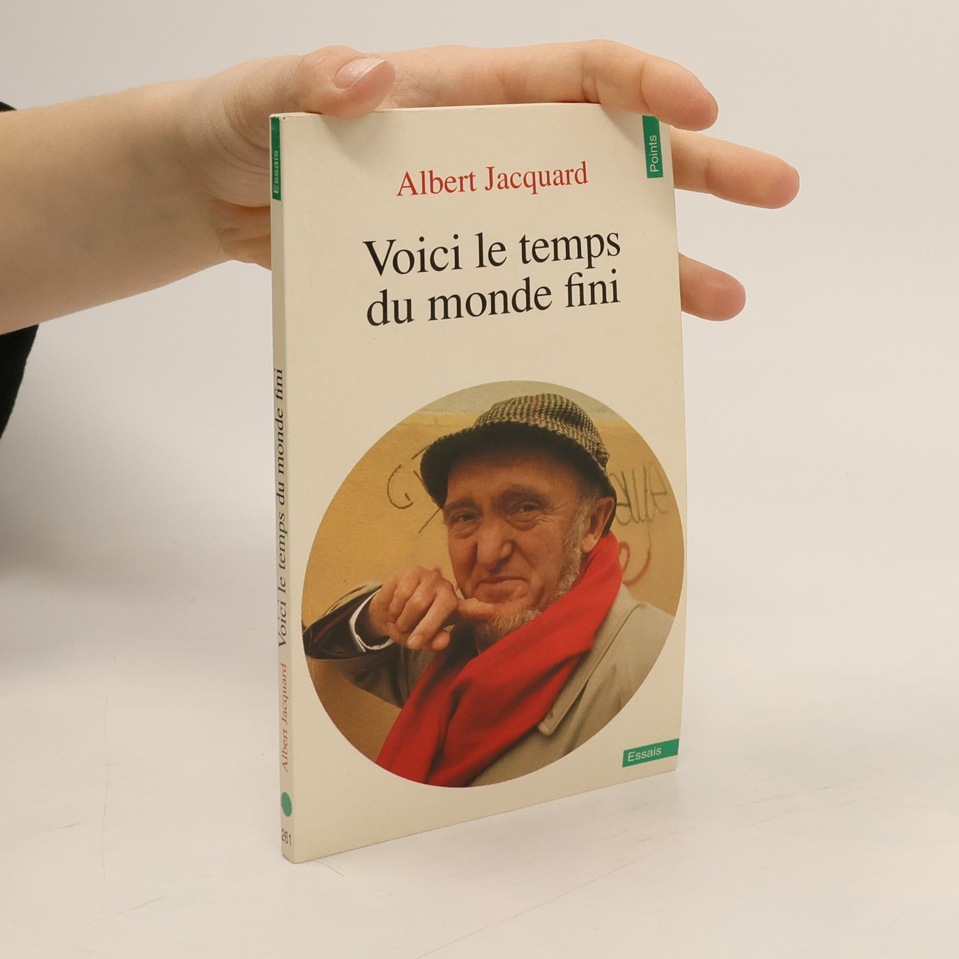 Albert Jacquard Essais - 261: Voici le temps du monde fini