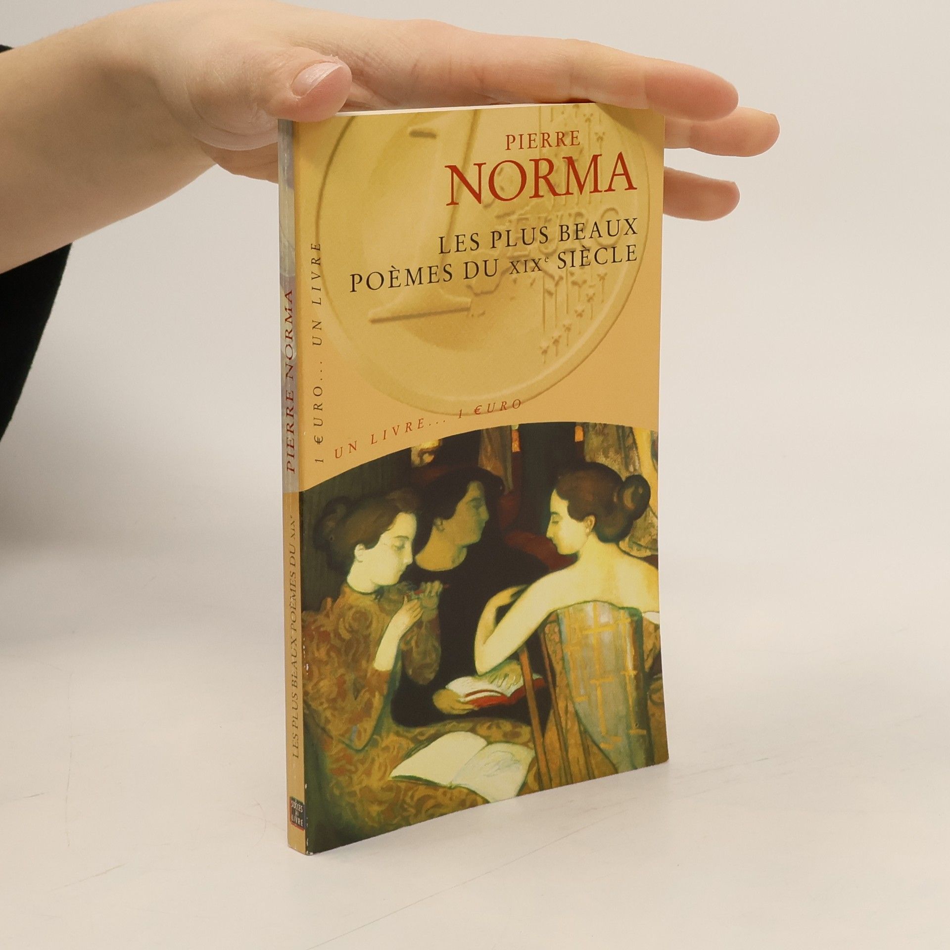 Pierre Norma Les plus beaux poèmes du XIXe siècle