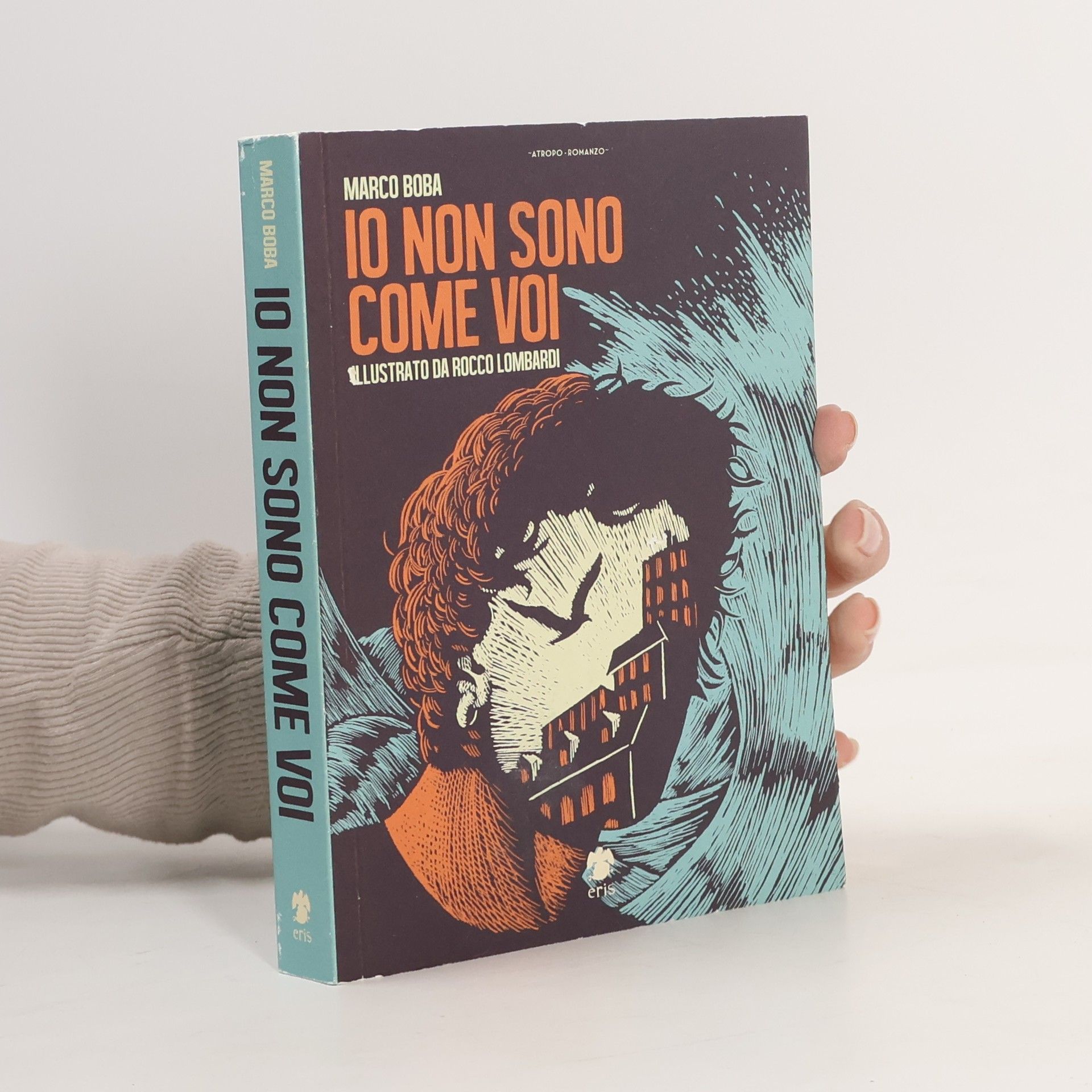 Marco Boba Atropo narrativa: Io non sono come voi