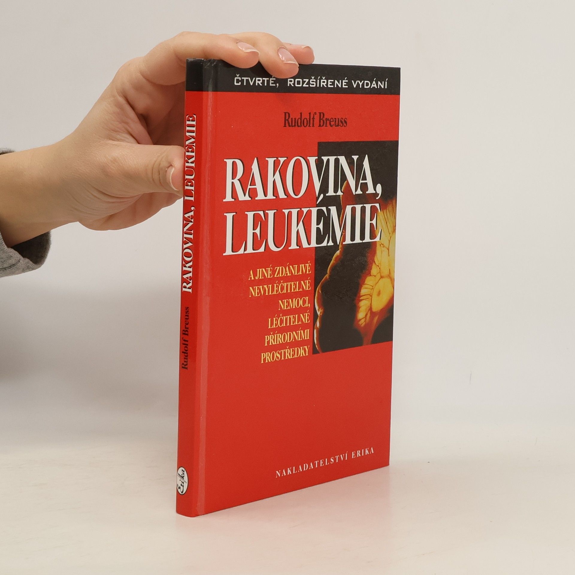 Rakovina, leukémie a jiné zdánlivě nevyléčitelné nemoci, léčitelné přírodními prostředky