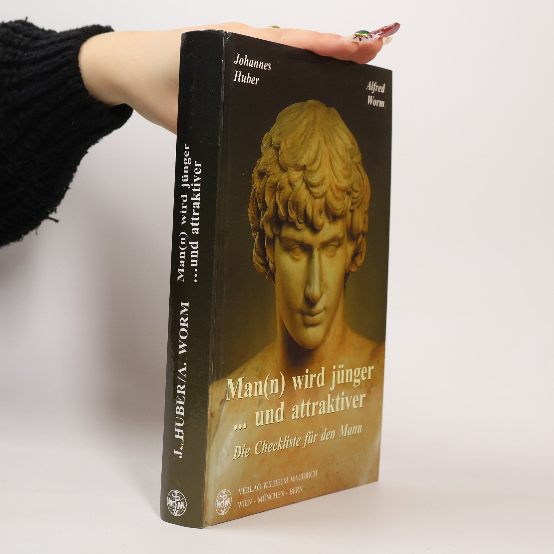 Johannes Huber Man(n) wird jünger ... und attraktiver