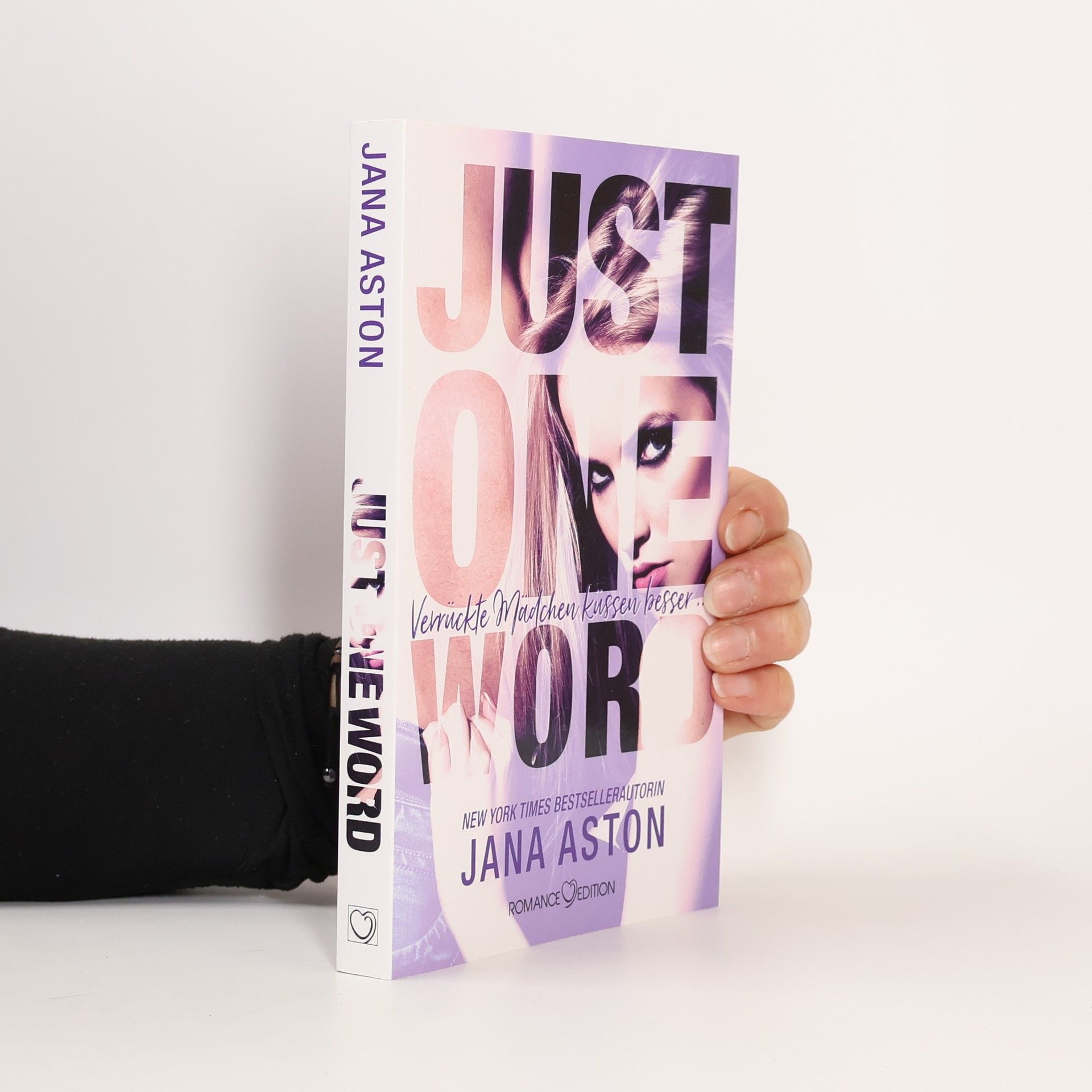 Just One Word: Verrückte Mädchen küssen besser