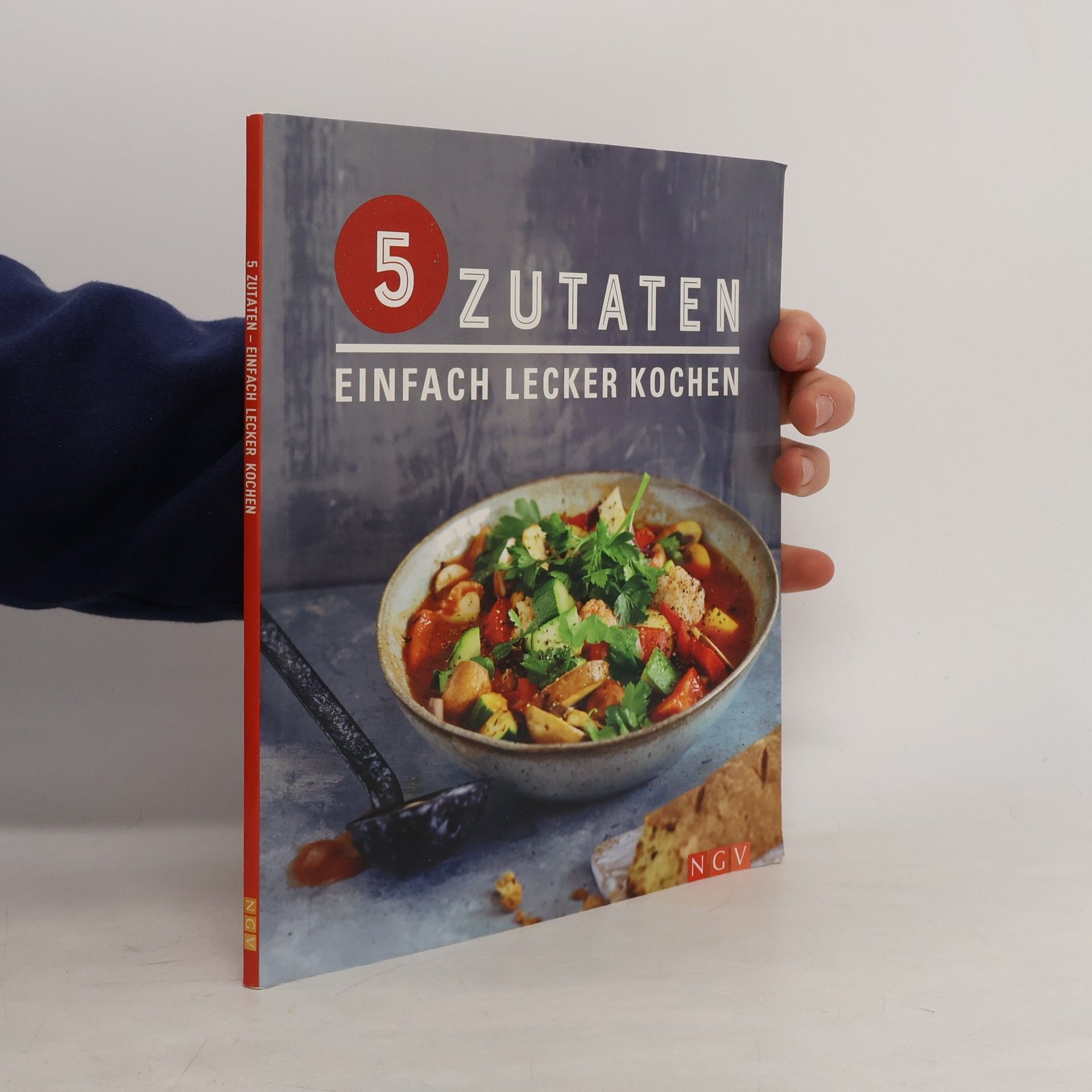 Collectif d'auteurs 5 Zutaten Einfach Lecker Kochen