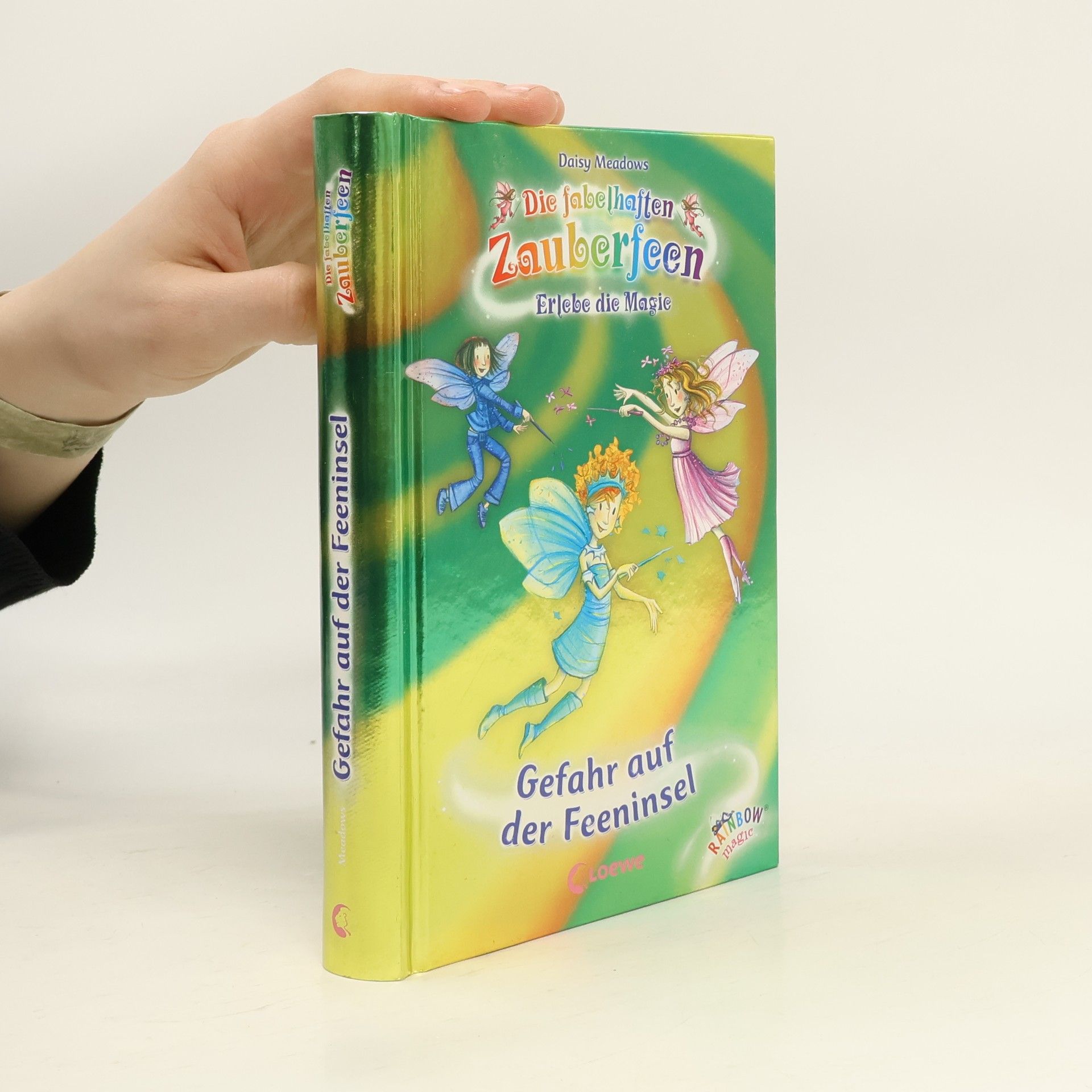 Daisy Meadows Die fabelhaften Zauberfeen. Gefahr auf der Feeninsel