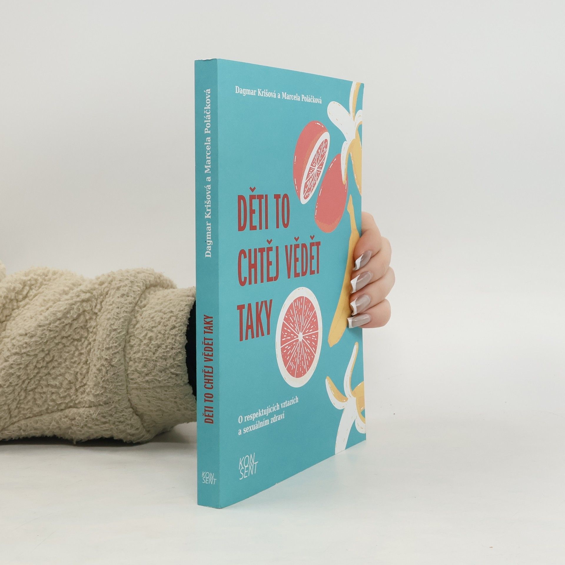 Děti to chtěj vědět taky: o respektujících vztazích a sexuálním zdraví