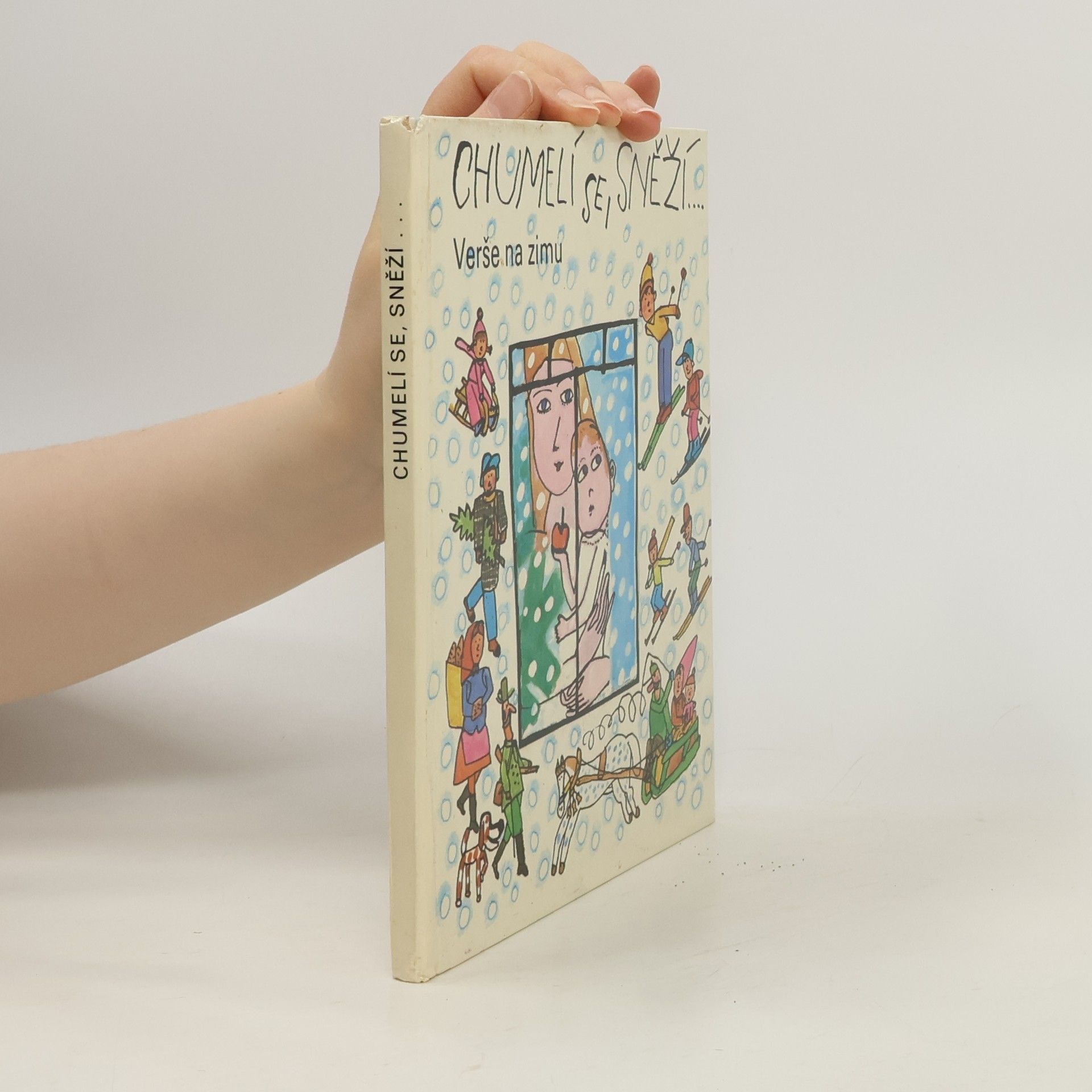 Chumelí se, sněží