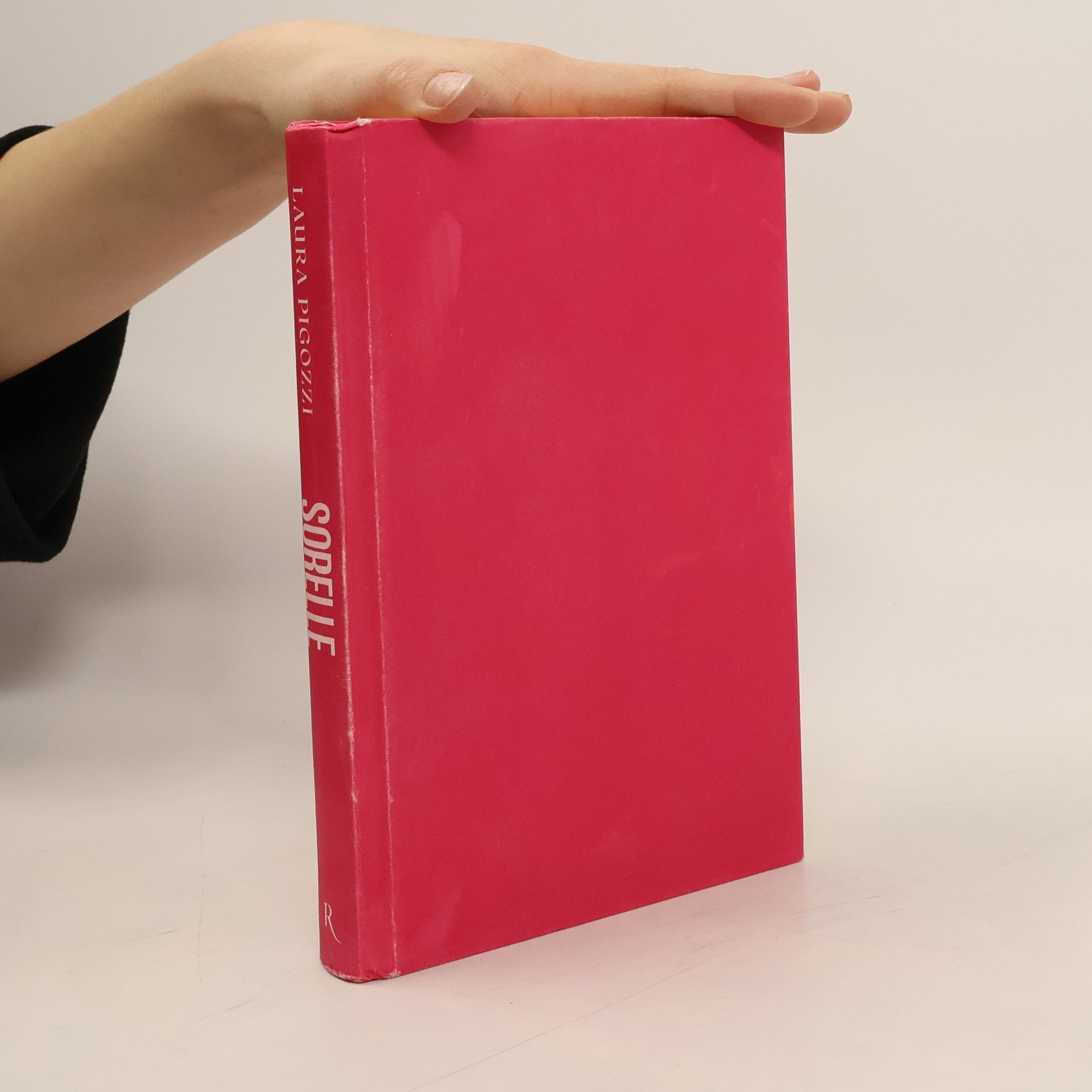 Laura Pigozzi Sorelle. Il mistero di un legame tra conflitto e amore