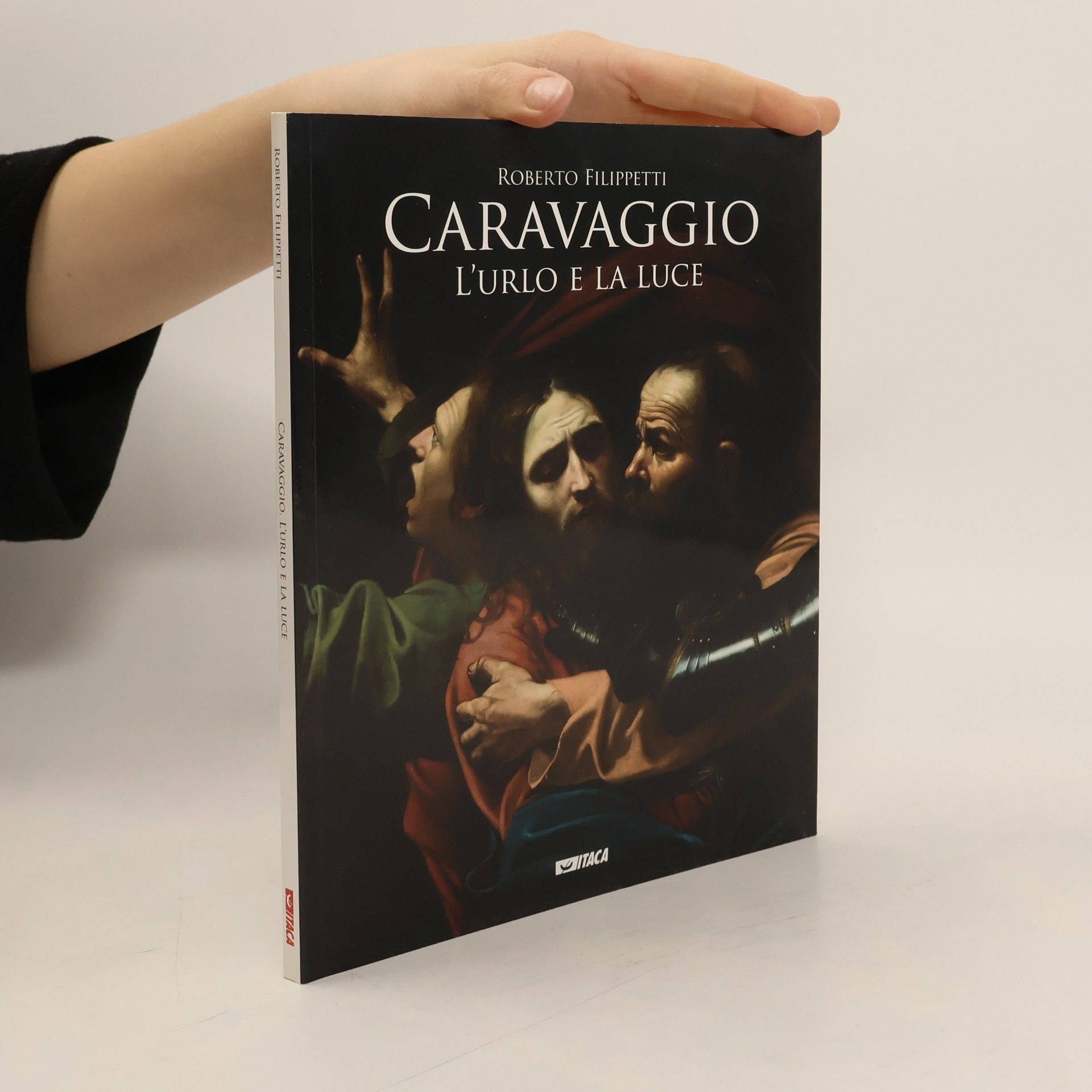 Roberto Filippetti Caravaggio. L'urlo e la luce