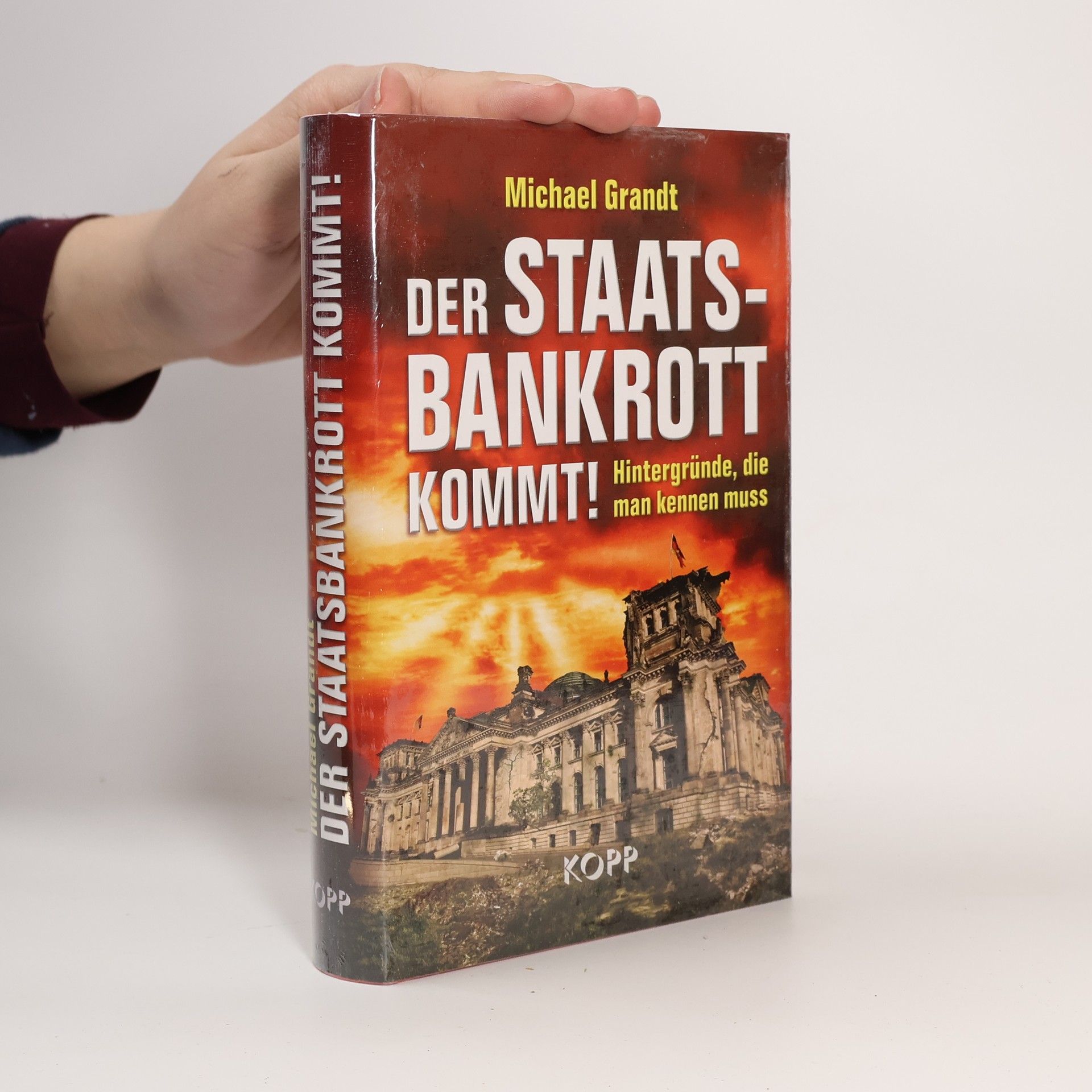 Michael Grandt Der Staatsbankrott kommt!