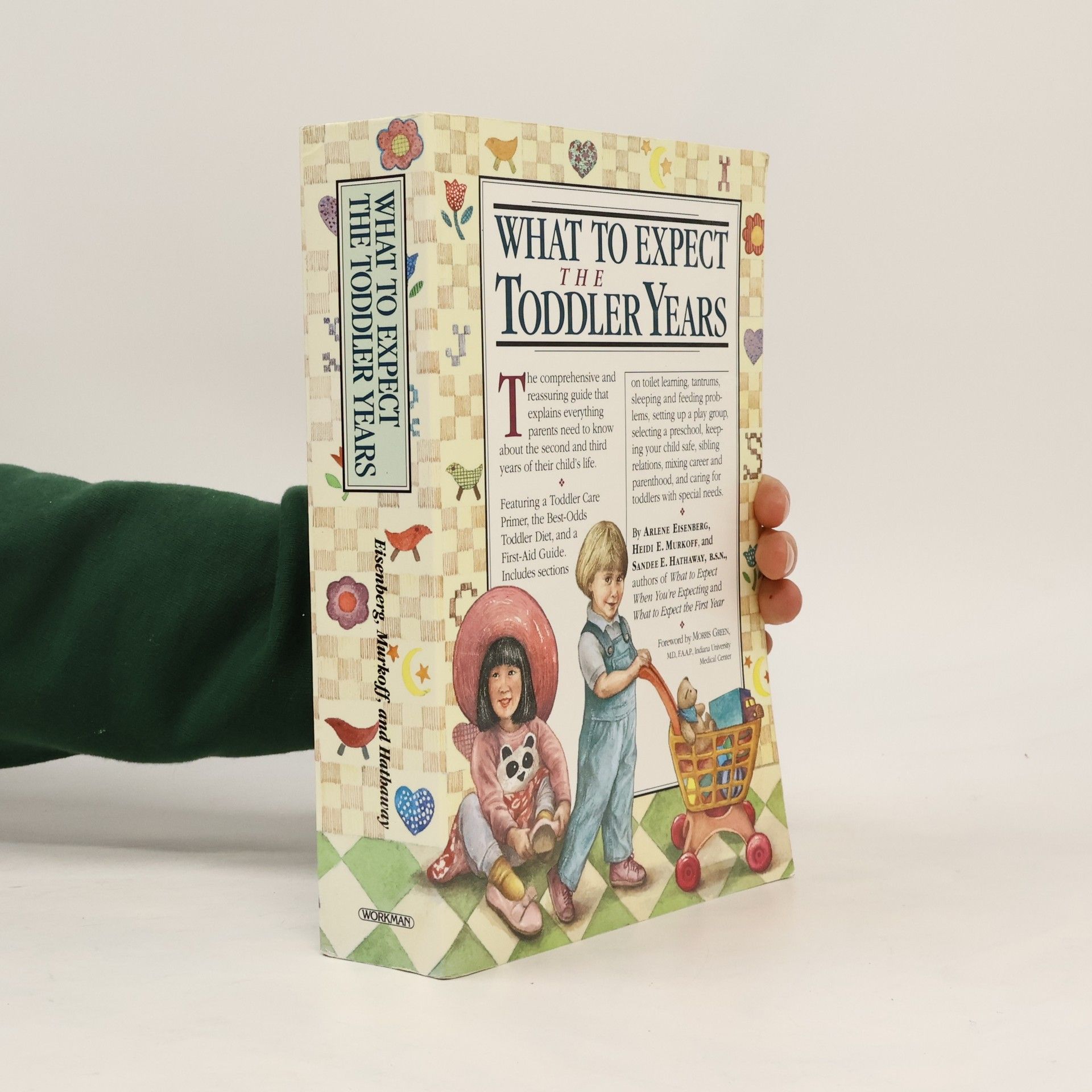 What to Expect : the Toddler Years