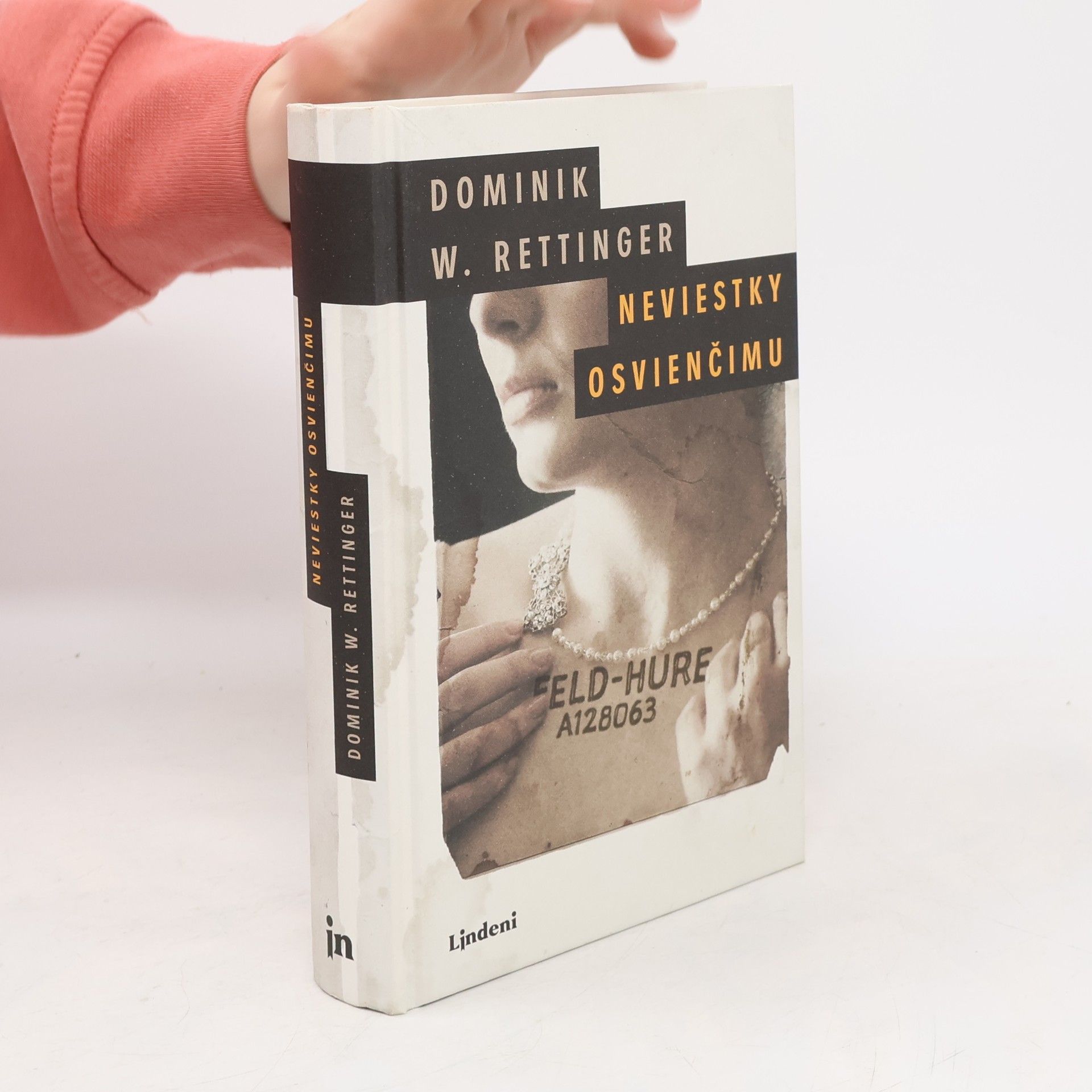 Dominik W. Rettinger Neviestky Osvienčimu