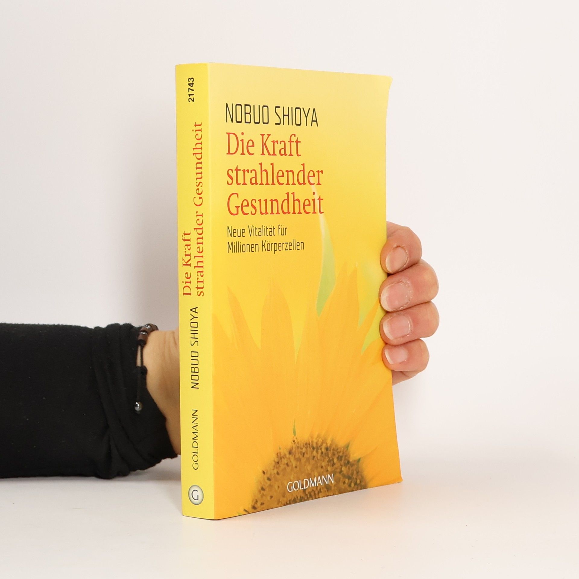 Nobuo Shioya Die Kraft strahlender Gesundheit