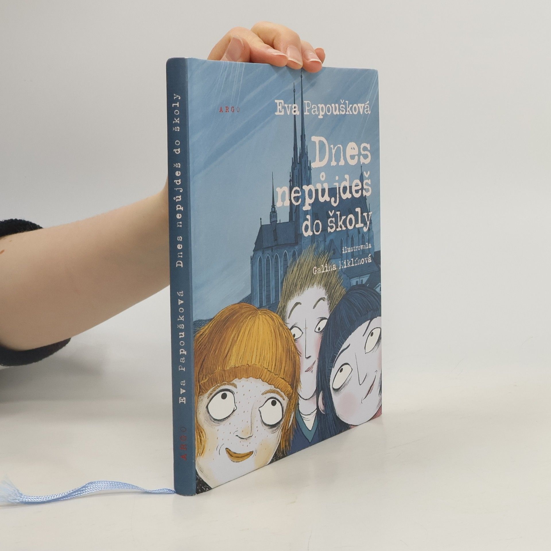 Dnes nepůjdeš do školy