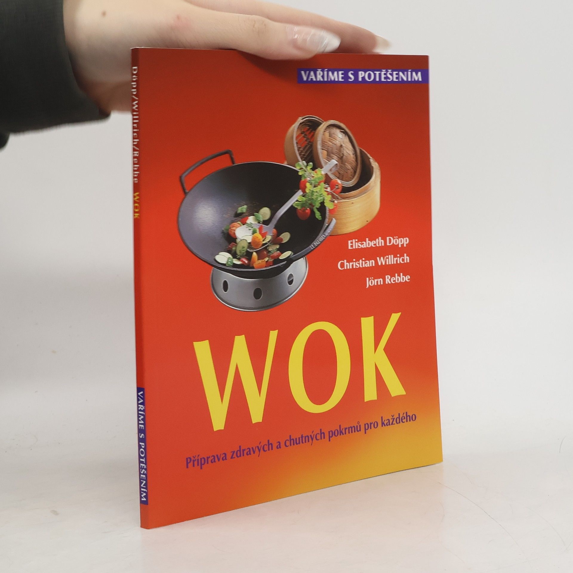 Wok : příprava zdravých a chutných pokrmů pro každého