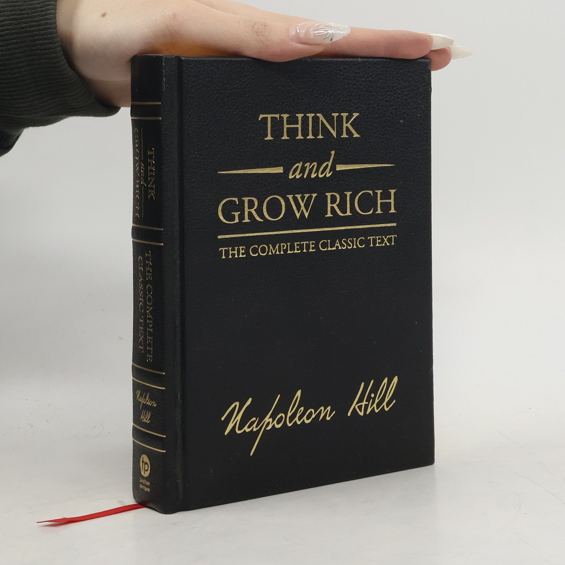 Napoleon Hill Think and grow rich: deluxe edition