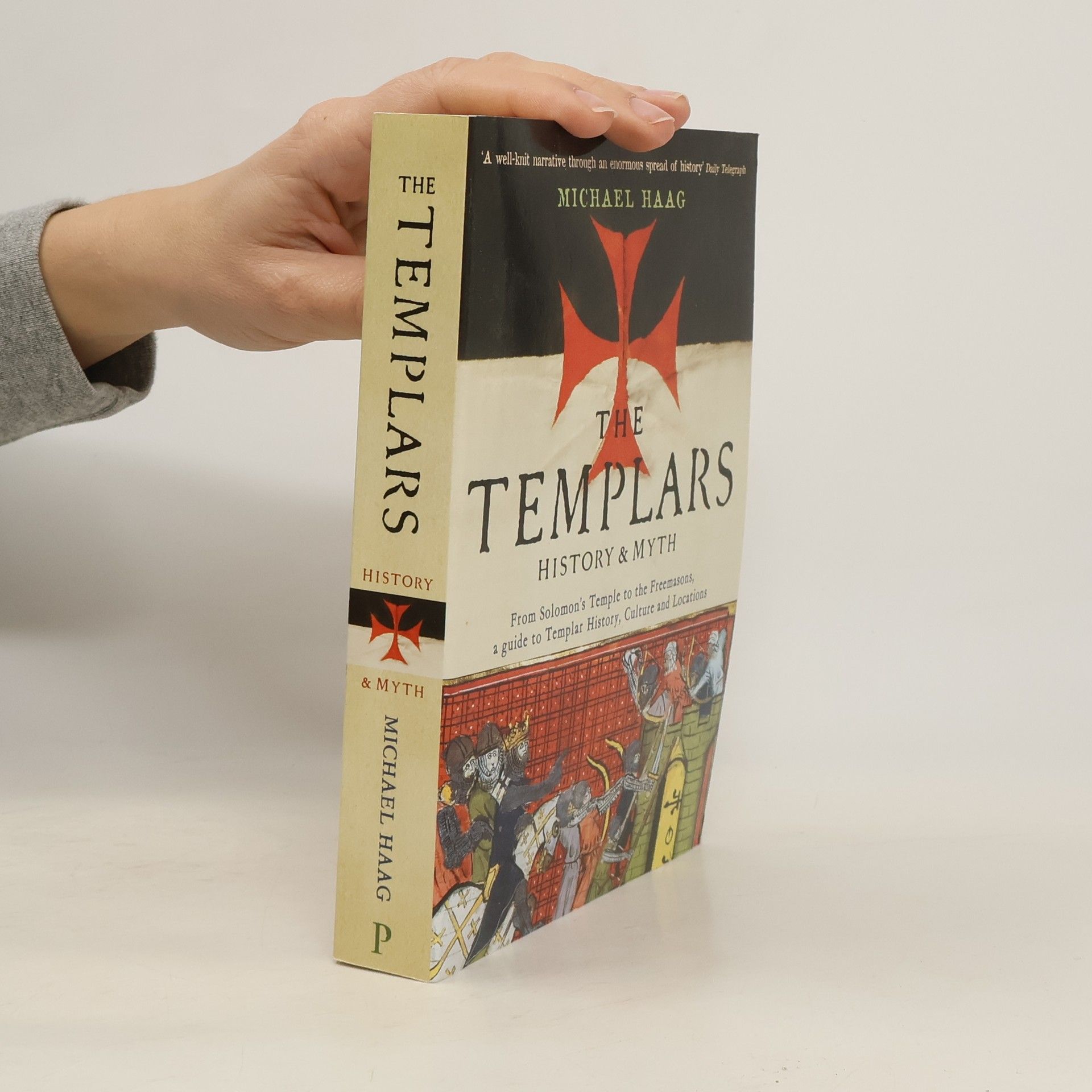 Michael Haag The Templars History & Myth