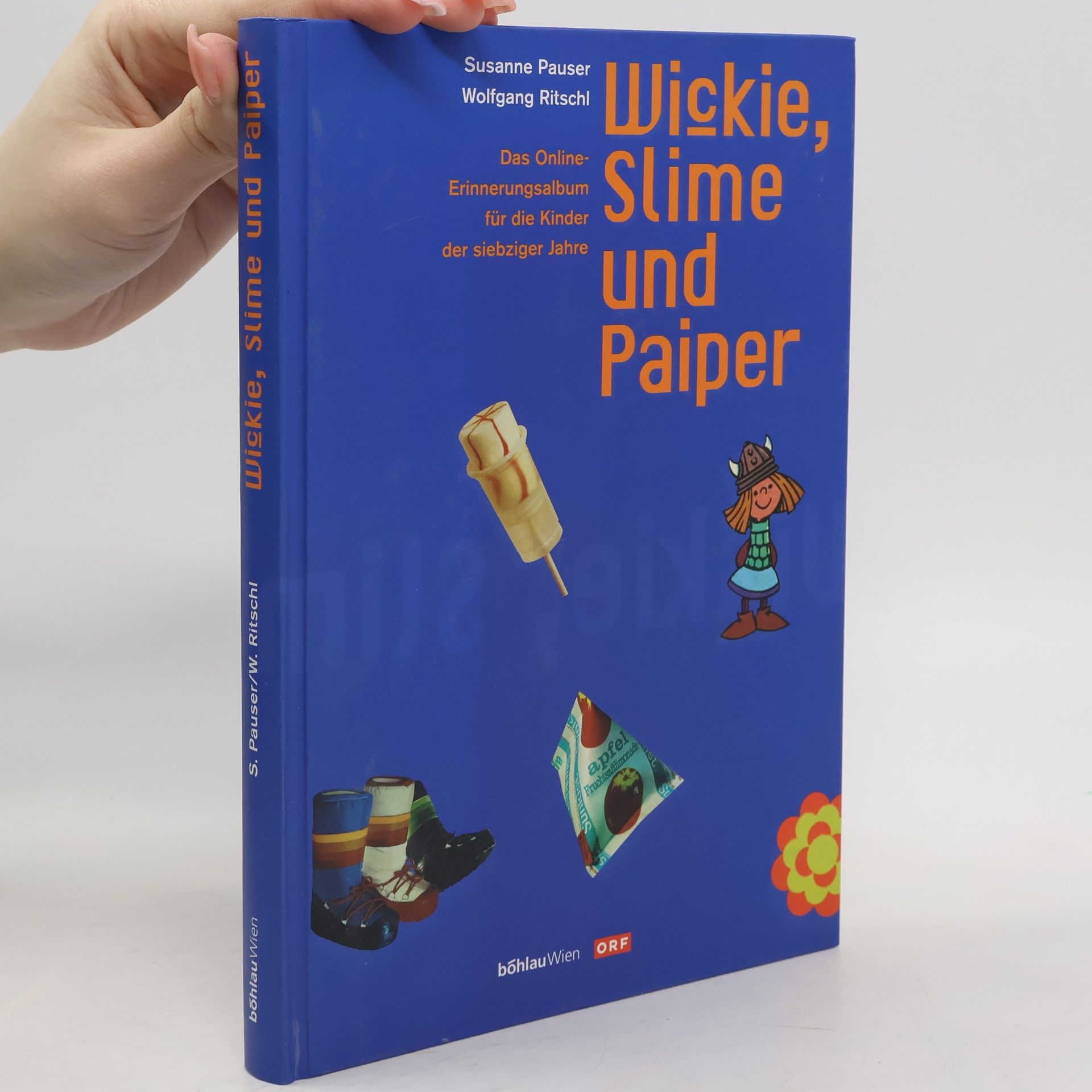 Susanne Pauser Wickie, Slime und Paiper