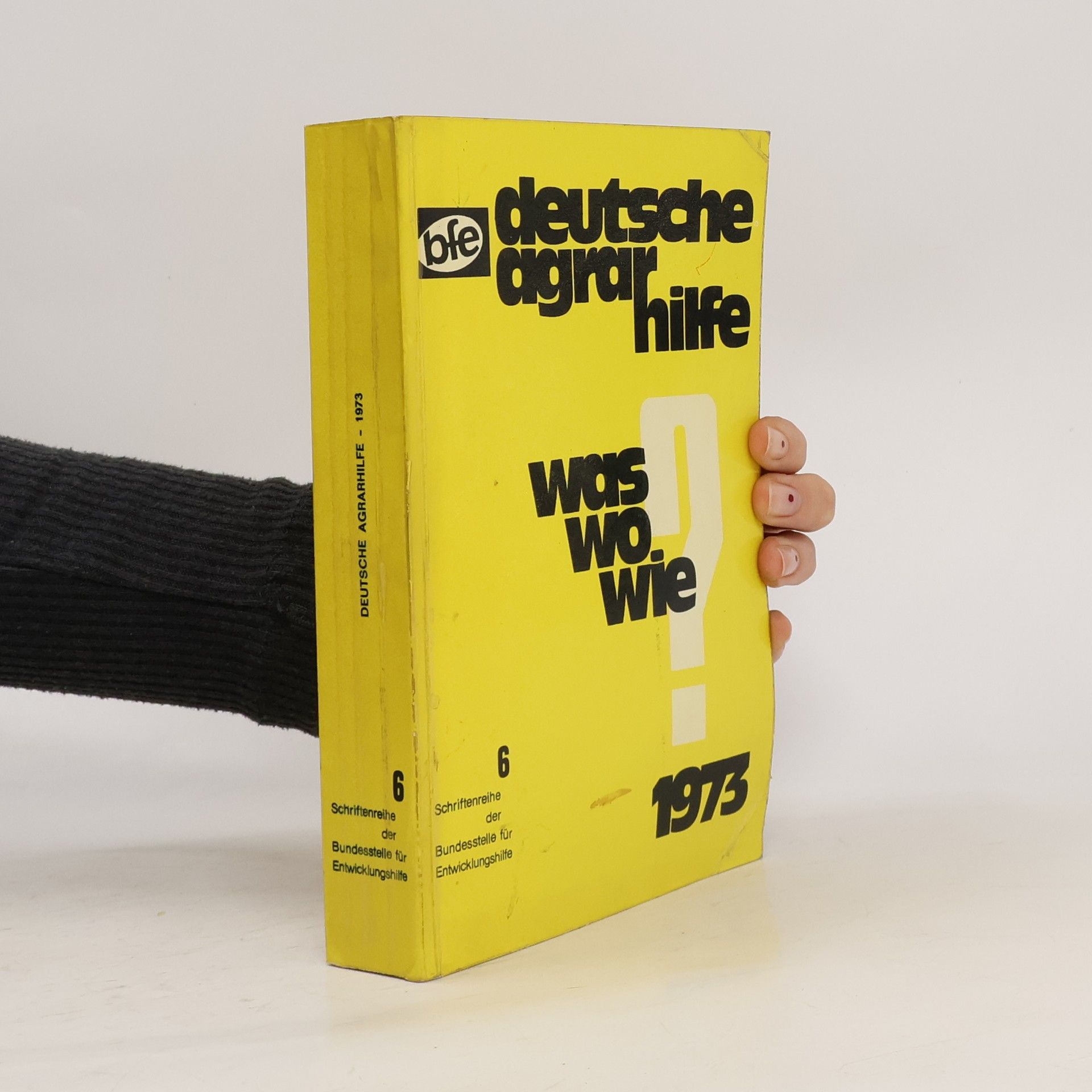 Auteurscollectief Deutsche Agrarhilfe. Was, wo, wie? 6