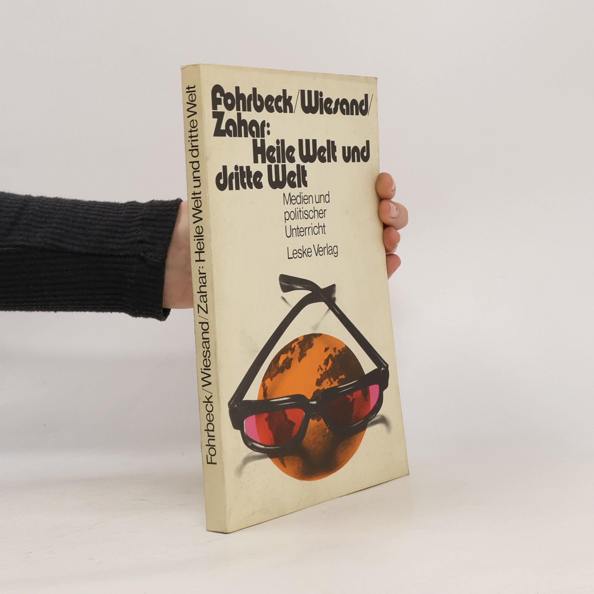 Heile Welt und Dritte Welt