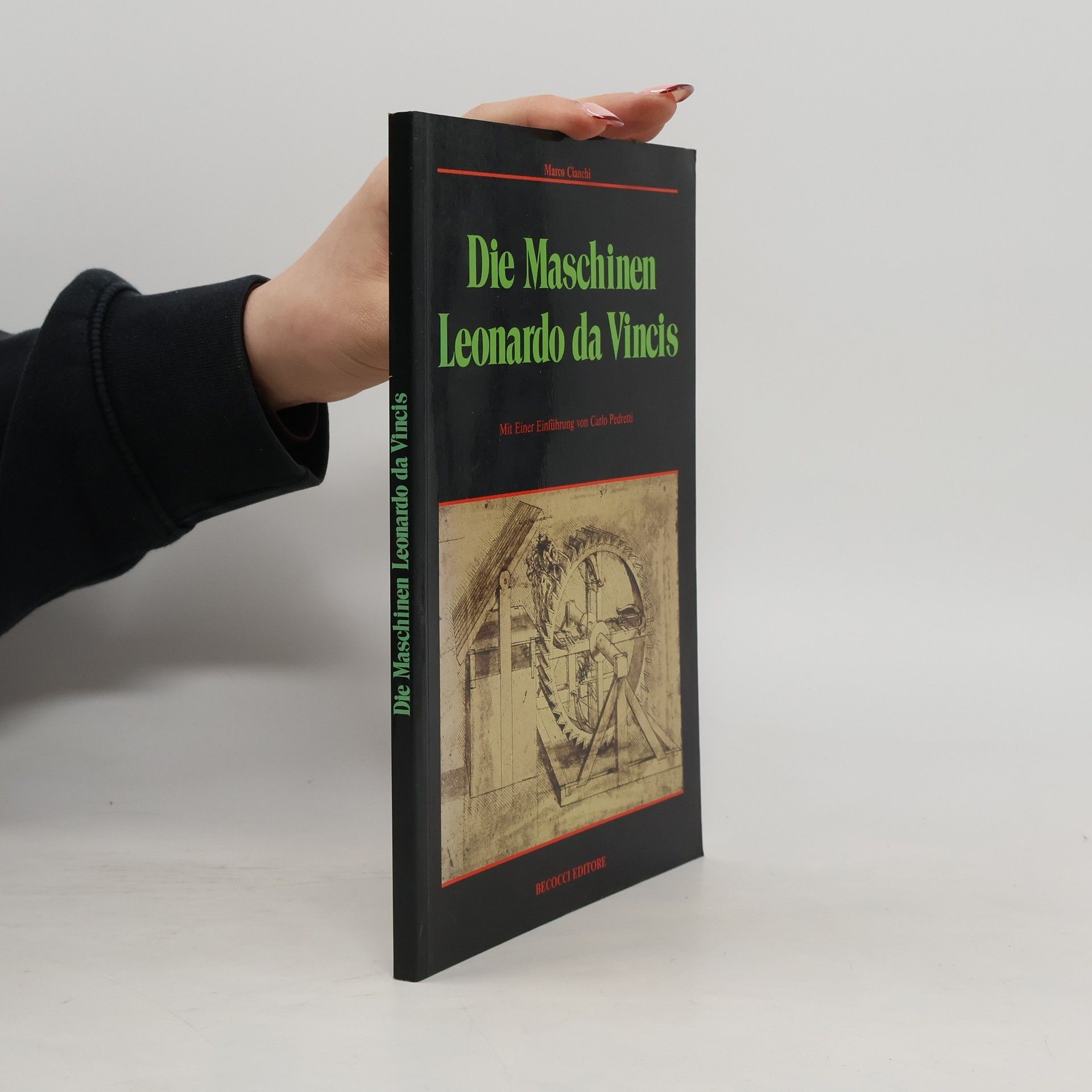 Leonardo da Vinci Die Maschinen. Leonardo Da Vinci